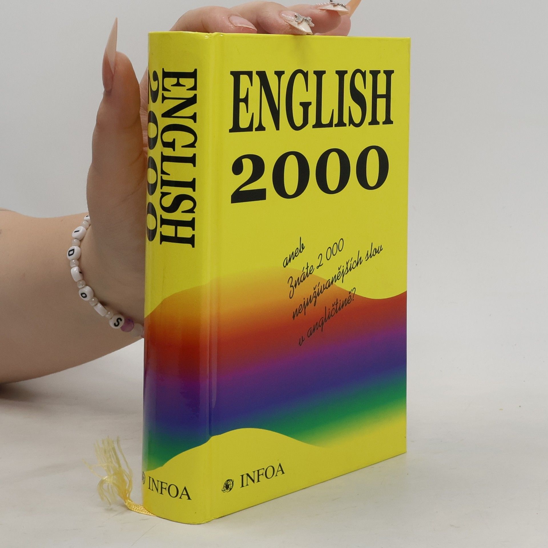 Autorenkollektiv English 2000, aneb, Znáte 2000 nejužívanějších slov v angličtině?