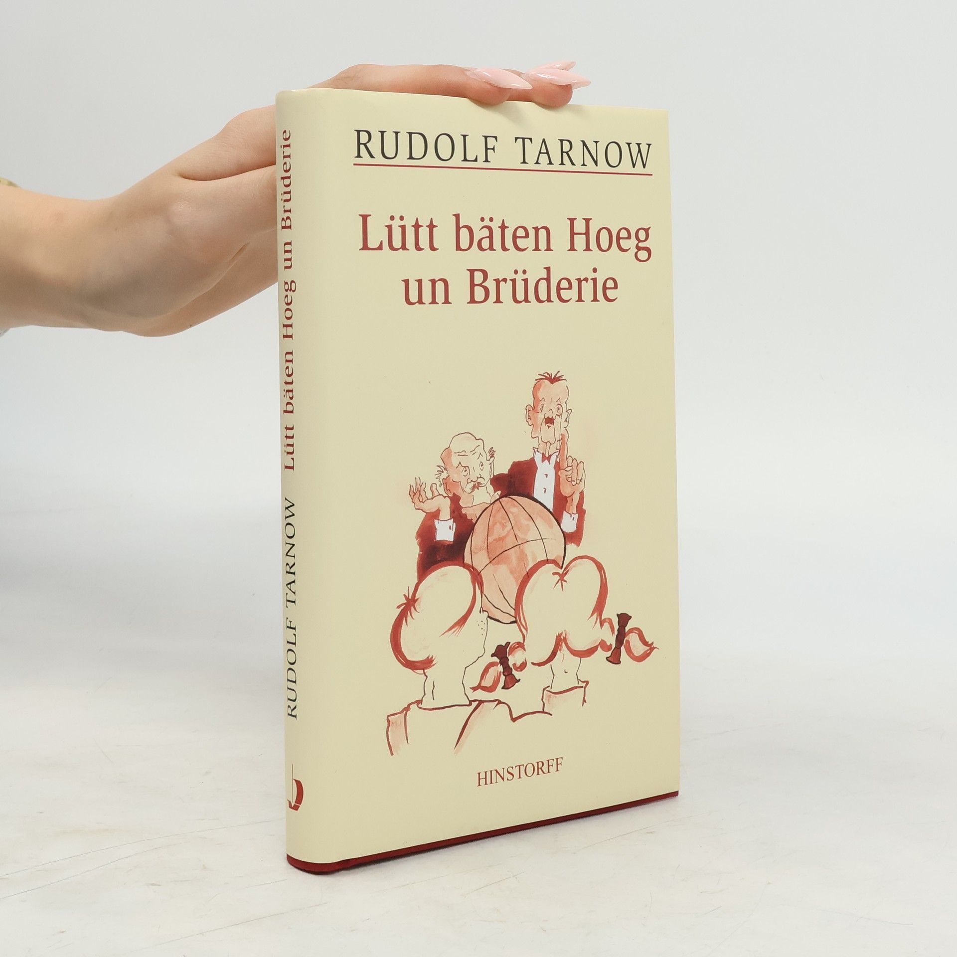 Rudolf Tarnow Lütt bäten Hoeg un Brüderie