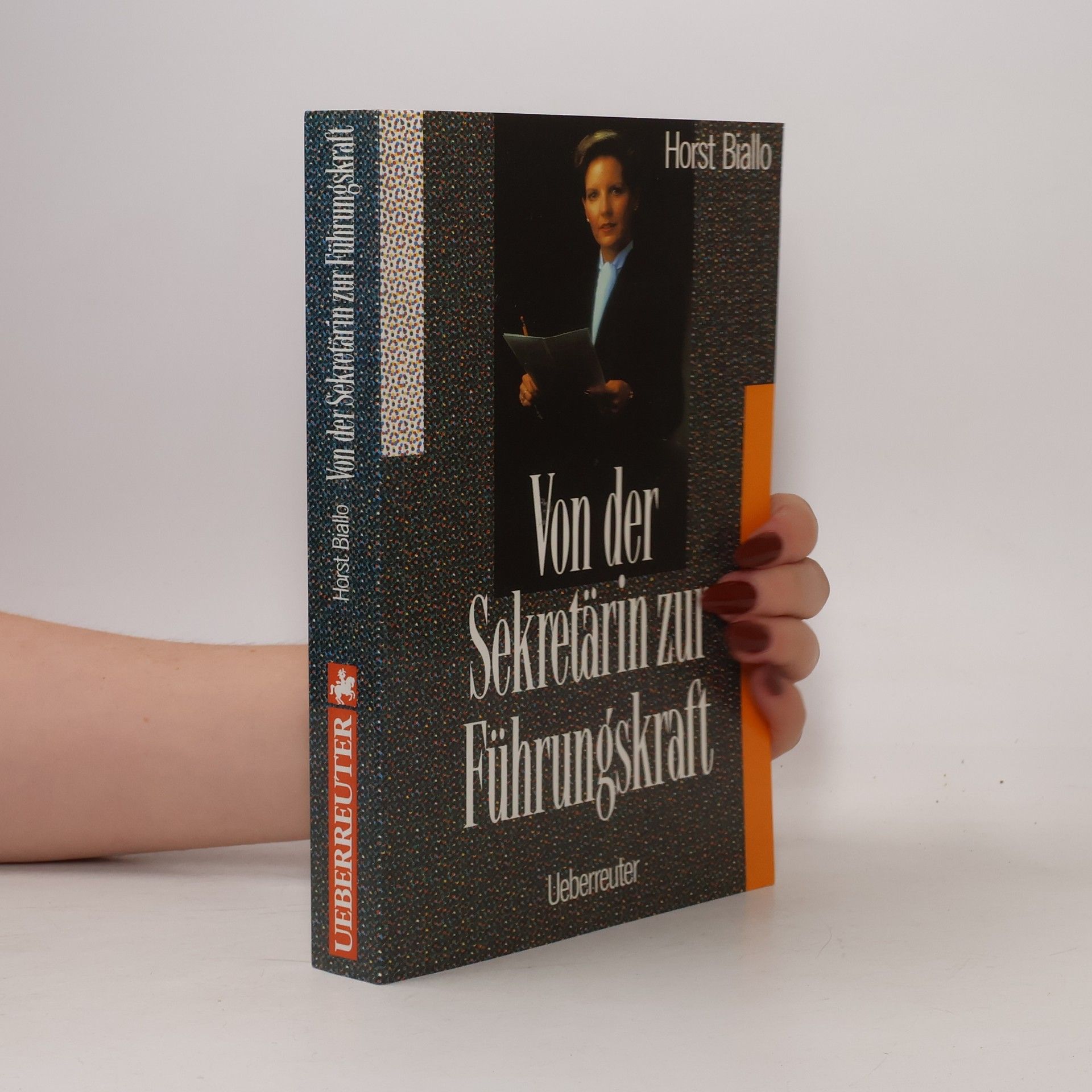 Horst Biallo Von der Sekretärin zur Führungskraft