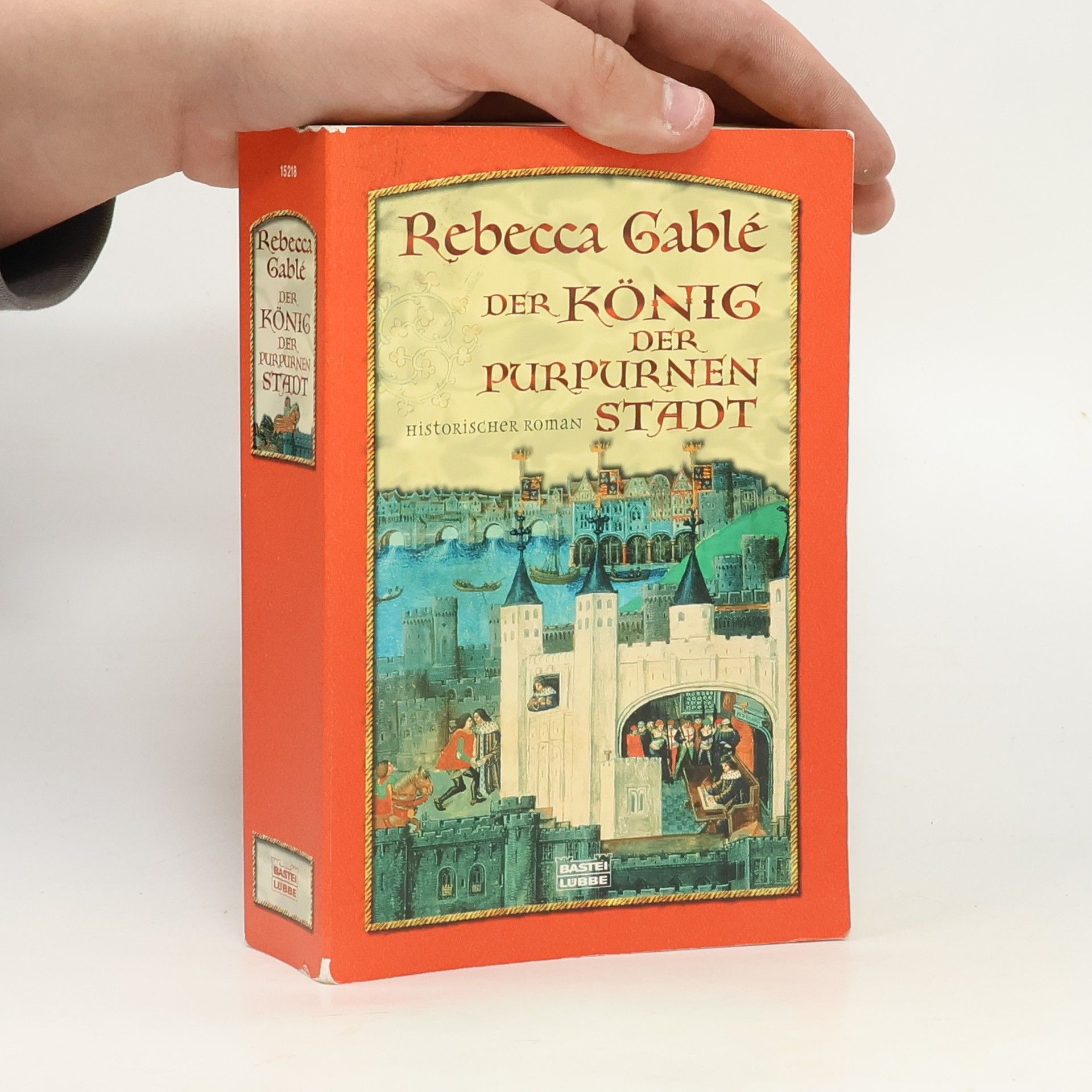 Rebecca Gablé Der König der purpurnen Stadt