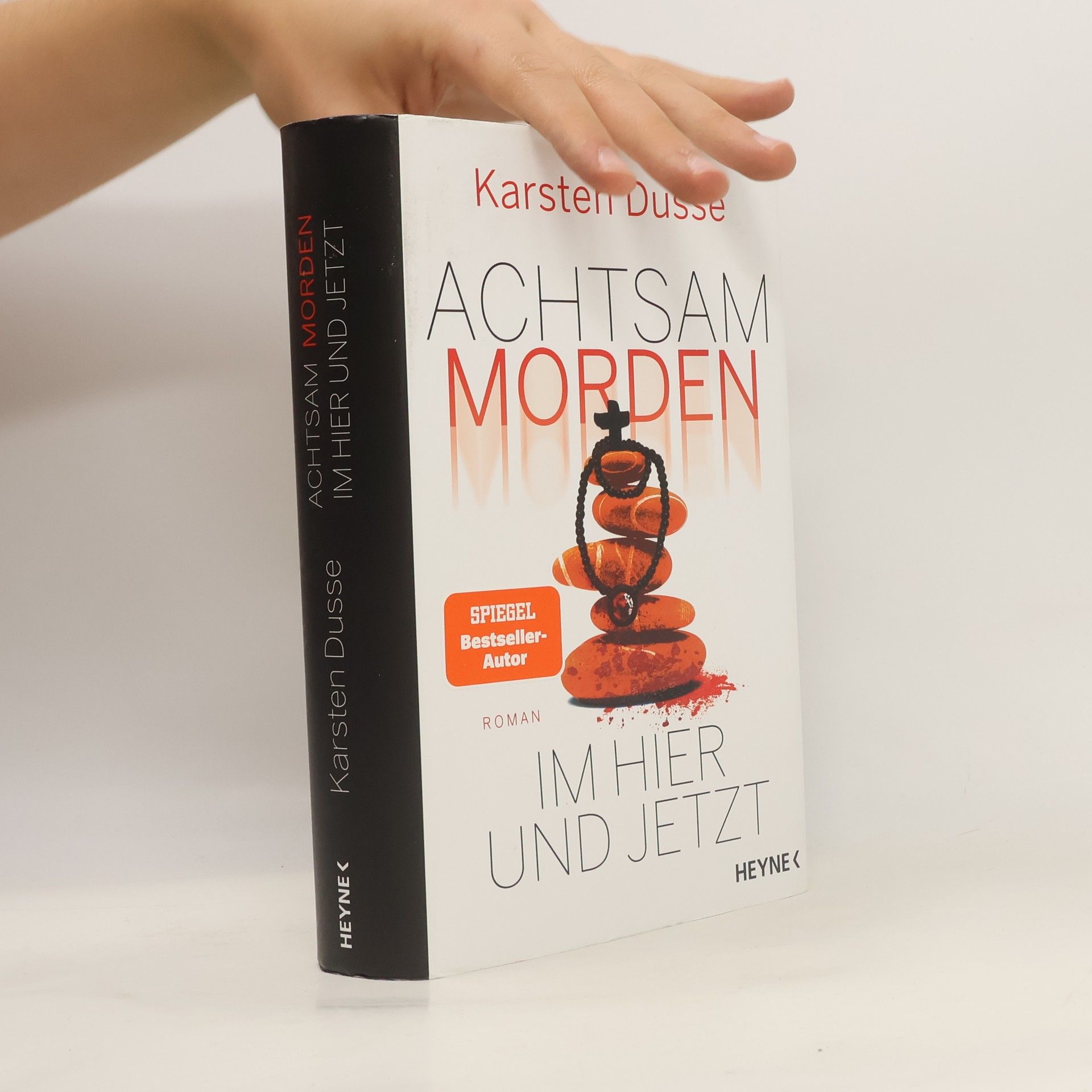 Karsten Dusse Achtsam morden. Im Hier und Jetzt