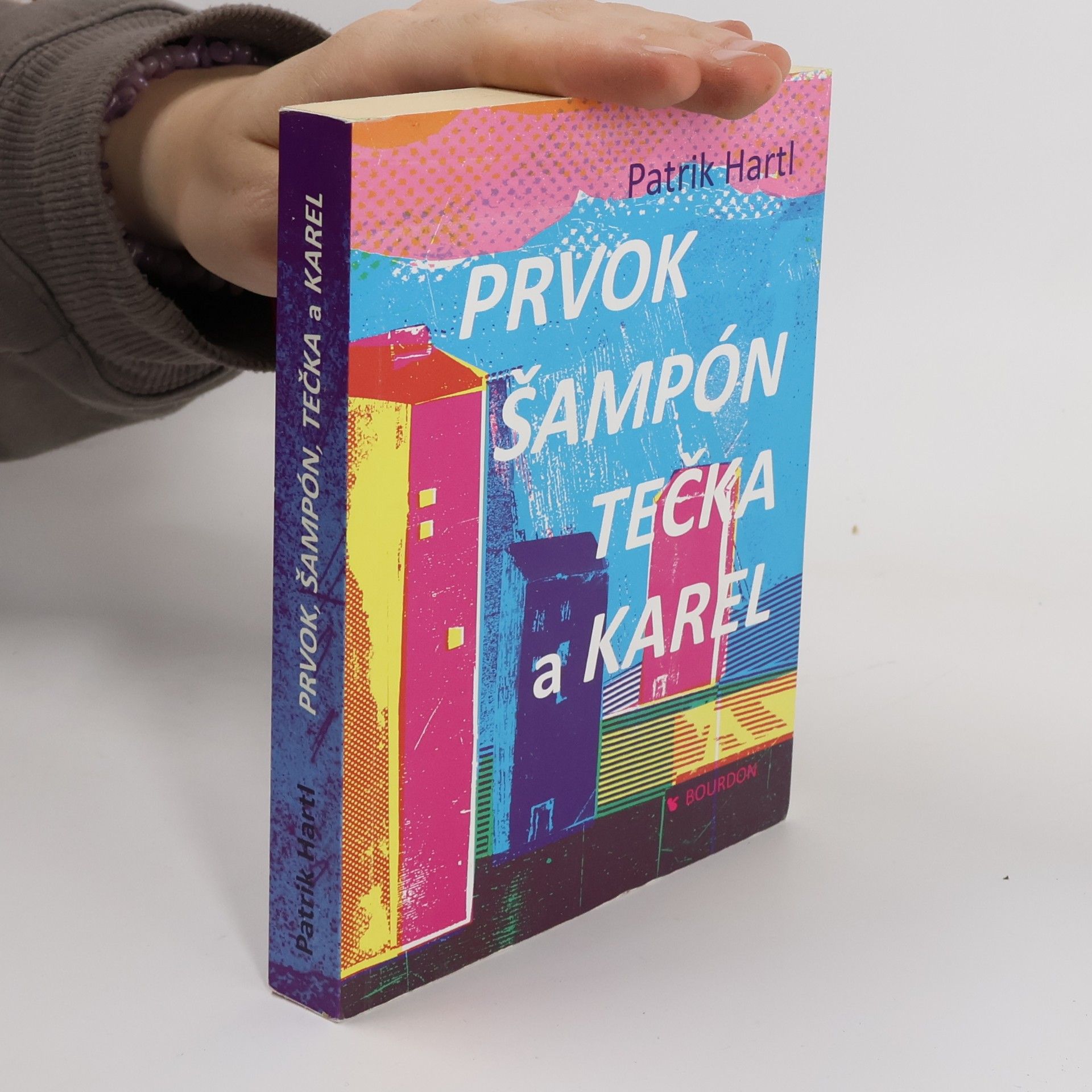 Patrik Hartl Prvok, Šampón, Tečka a Karel