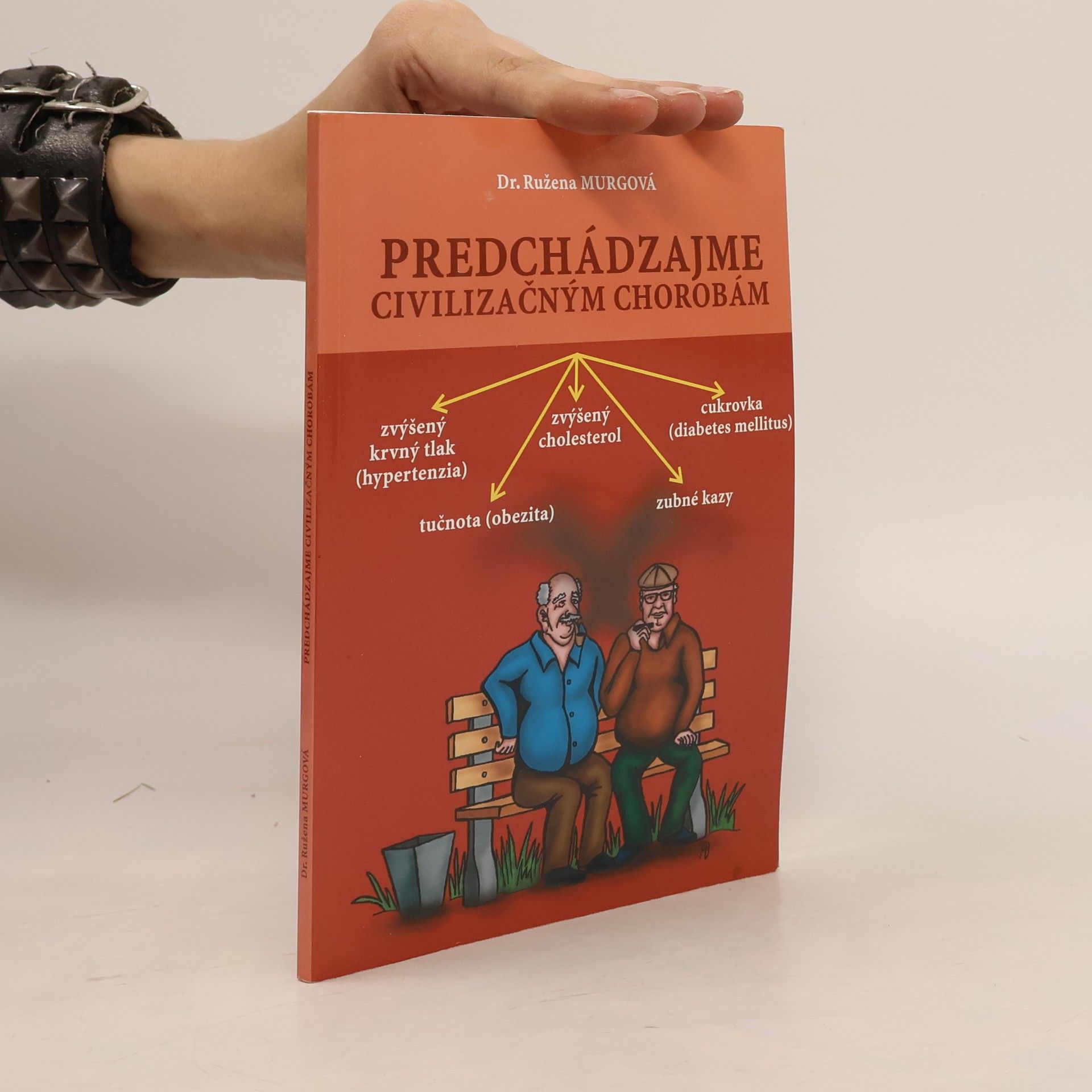 Ružena Murgová Predchádzajme civilizačným chorobám