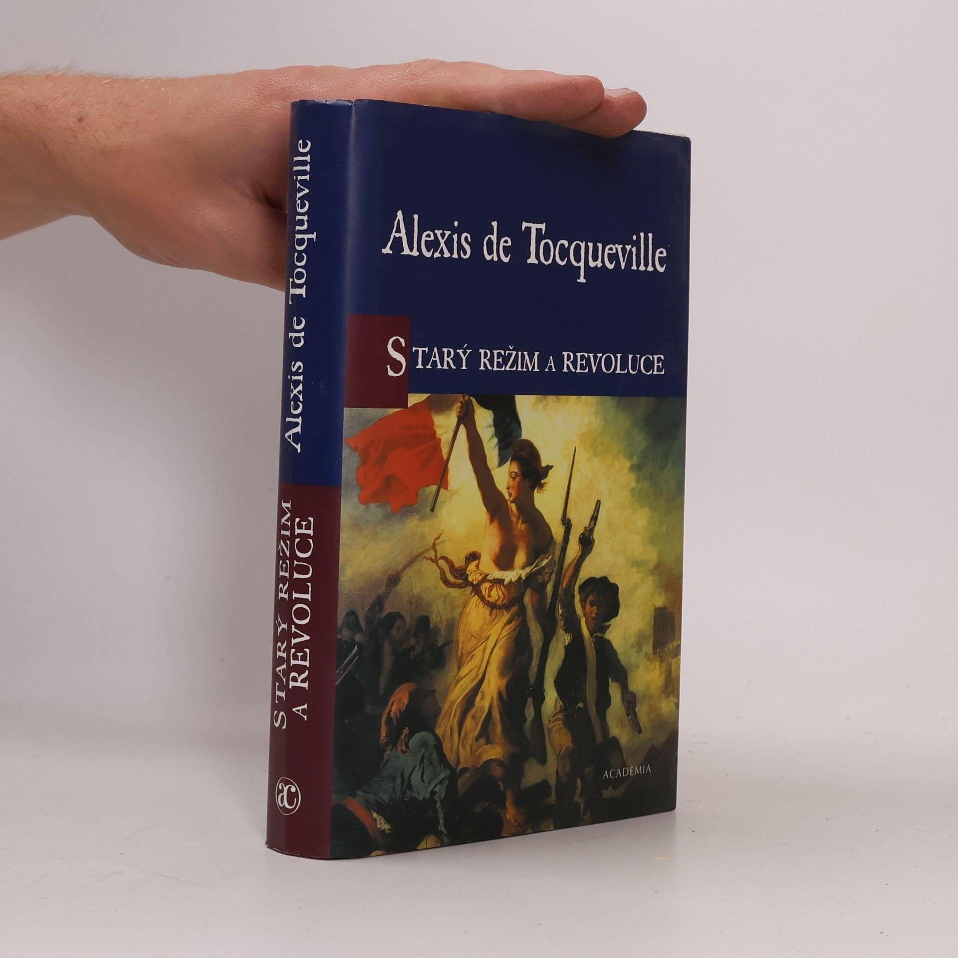 Alexis de Tocqueville Starý režim a Revoluce