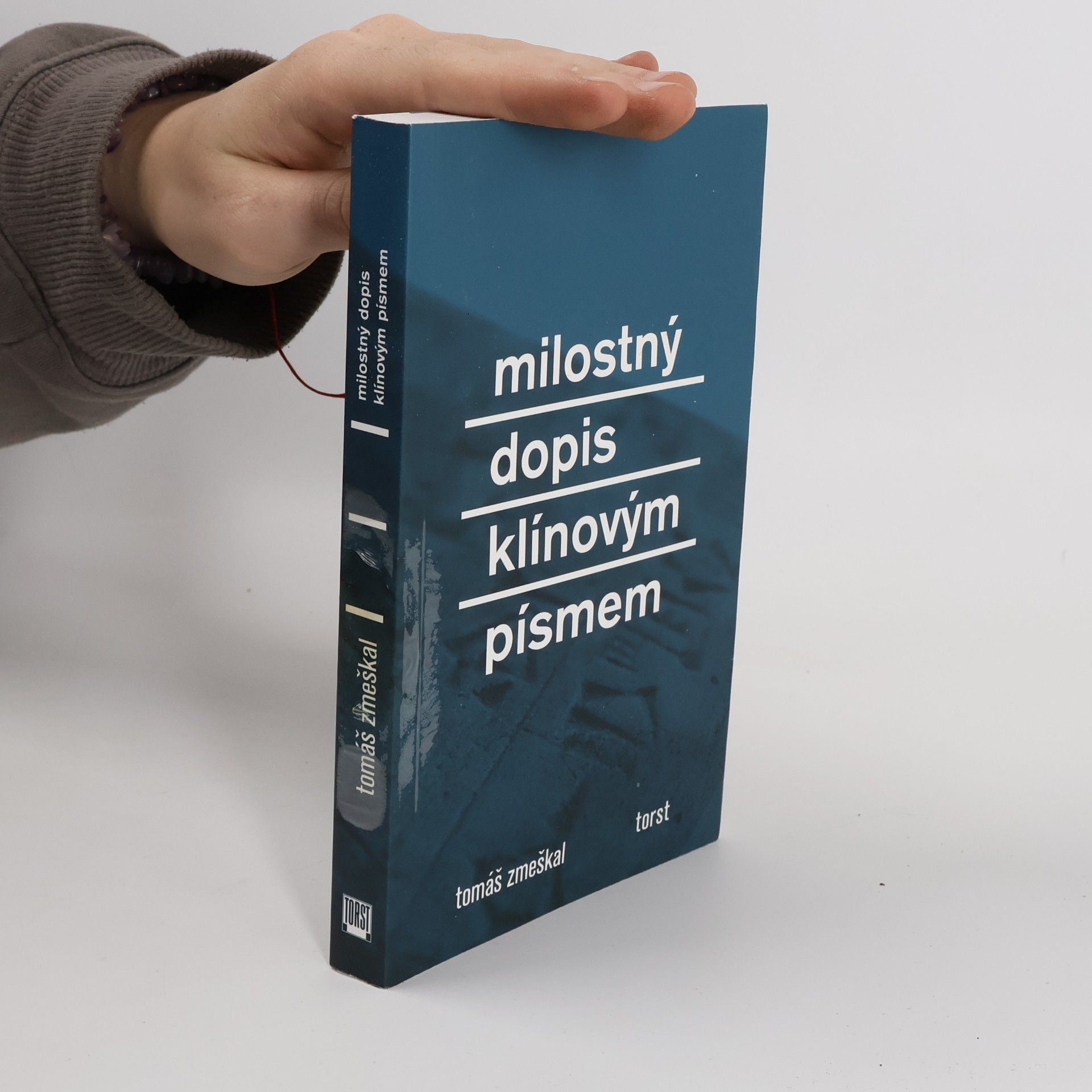Tomáš Zmeškal Milostný dopis klínovým písmem