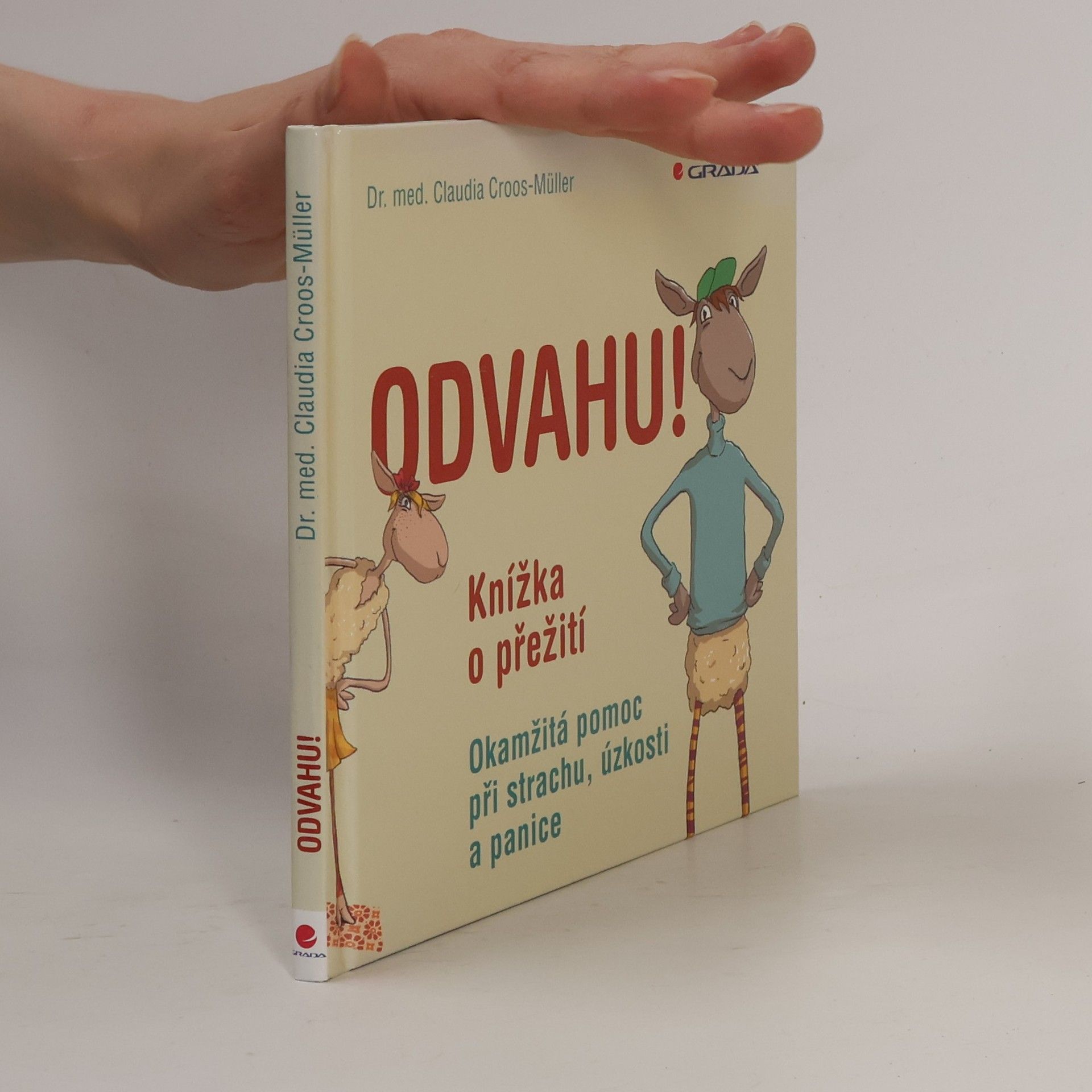 Claudia Croos-Müller Odvahu! Knížka o přežití