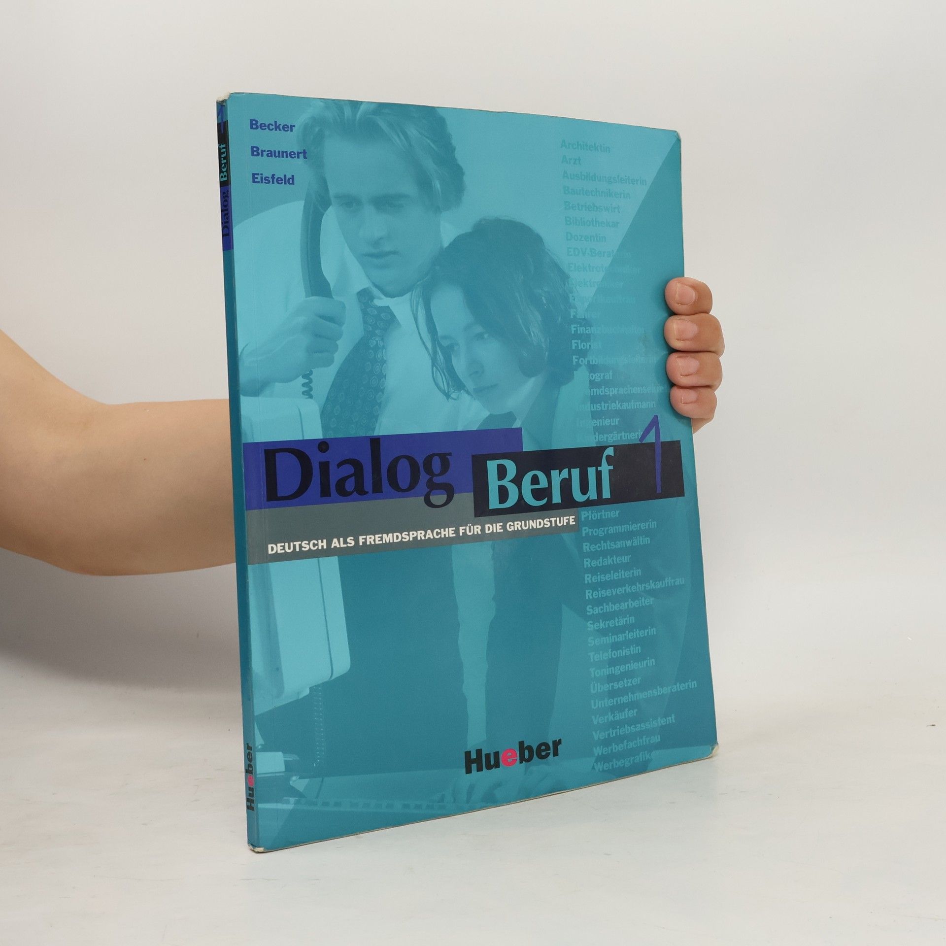 Jörg Braunert Dialog Beruf. 1, Deutsch als Fremdsprache für die Grundstufe