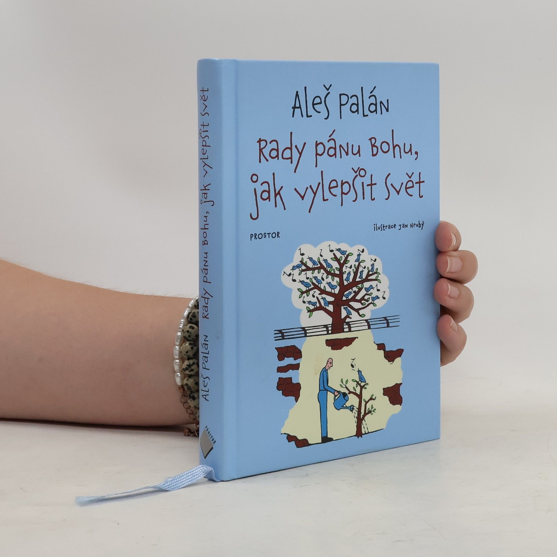 Aleš Palán Rady pánu bohu, jak vylepšit svět