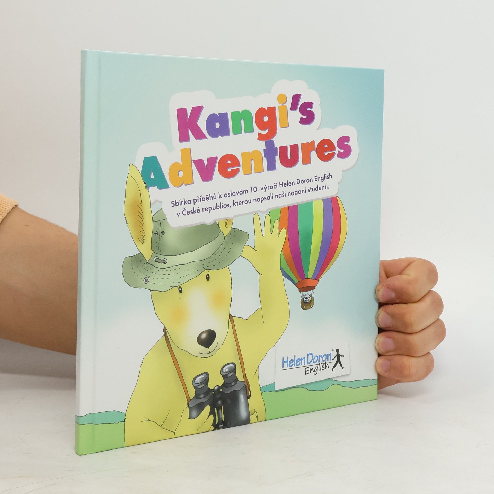 Maja Kurdubelska Kangi´s Adventures : sbírka příběhů k oslavám 10. výročí Helen Doron English v České republice, kterou napsali nadaní studenti