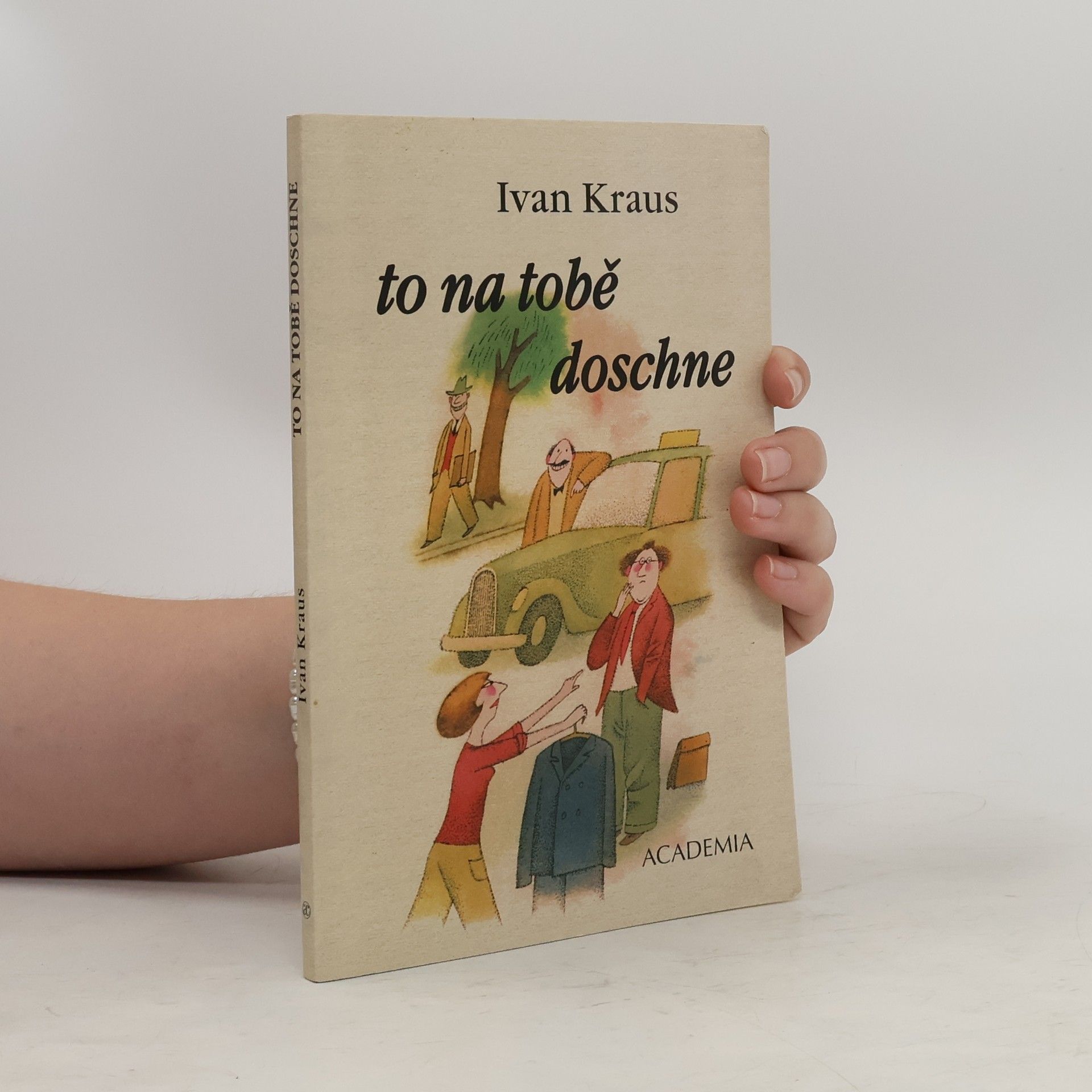 Ivan Kraus To na tobě doschne
