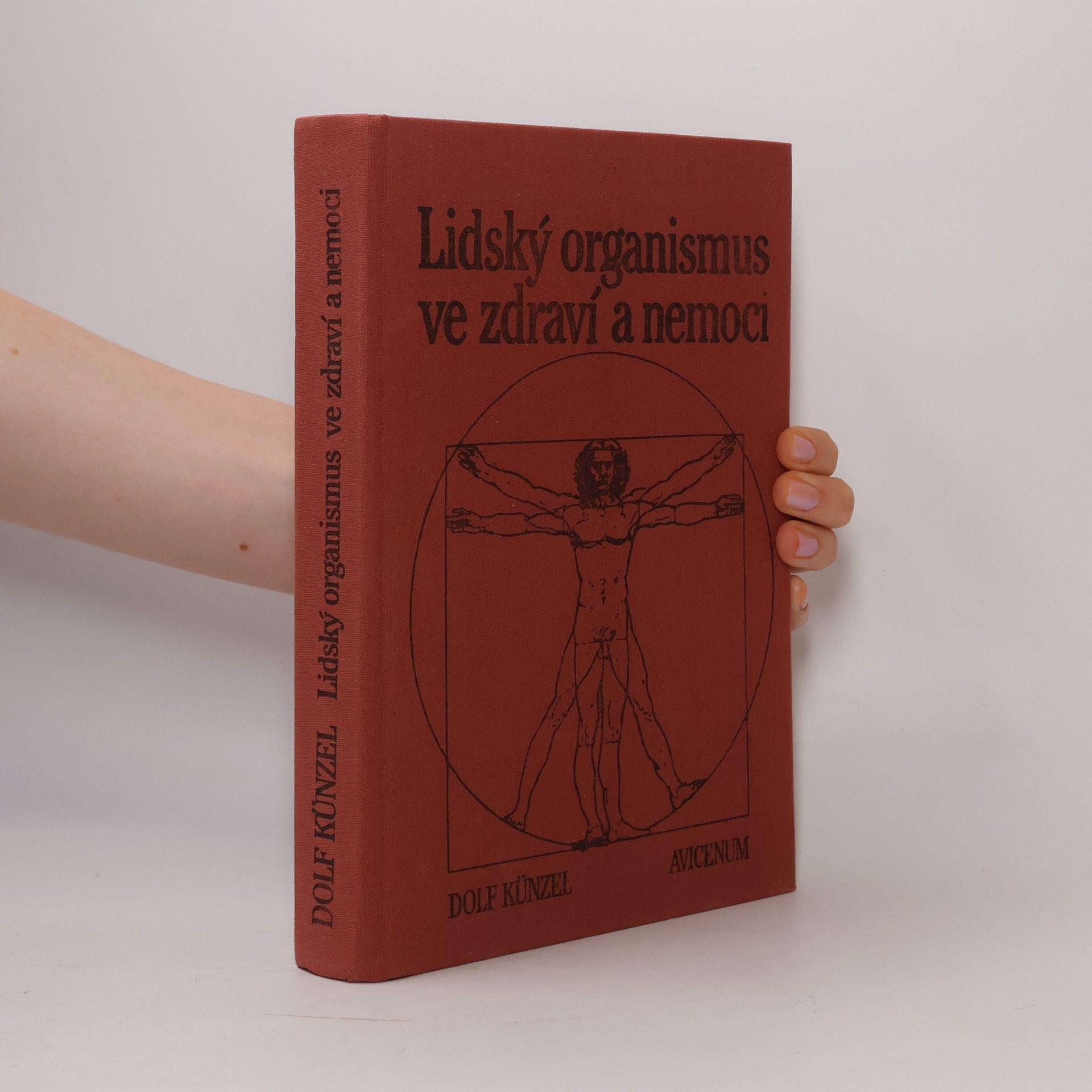 Dolf Künzel Lidský organismus ve zdraví a nemoci