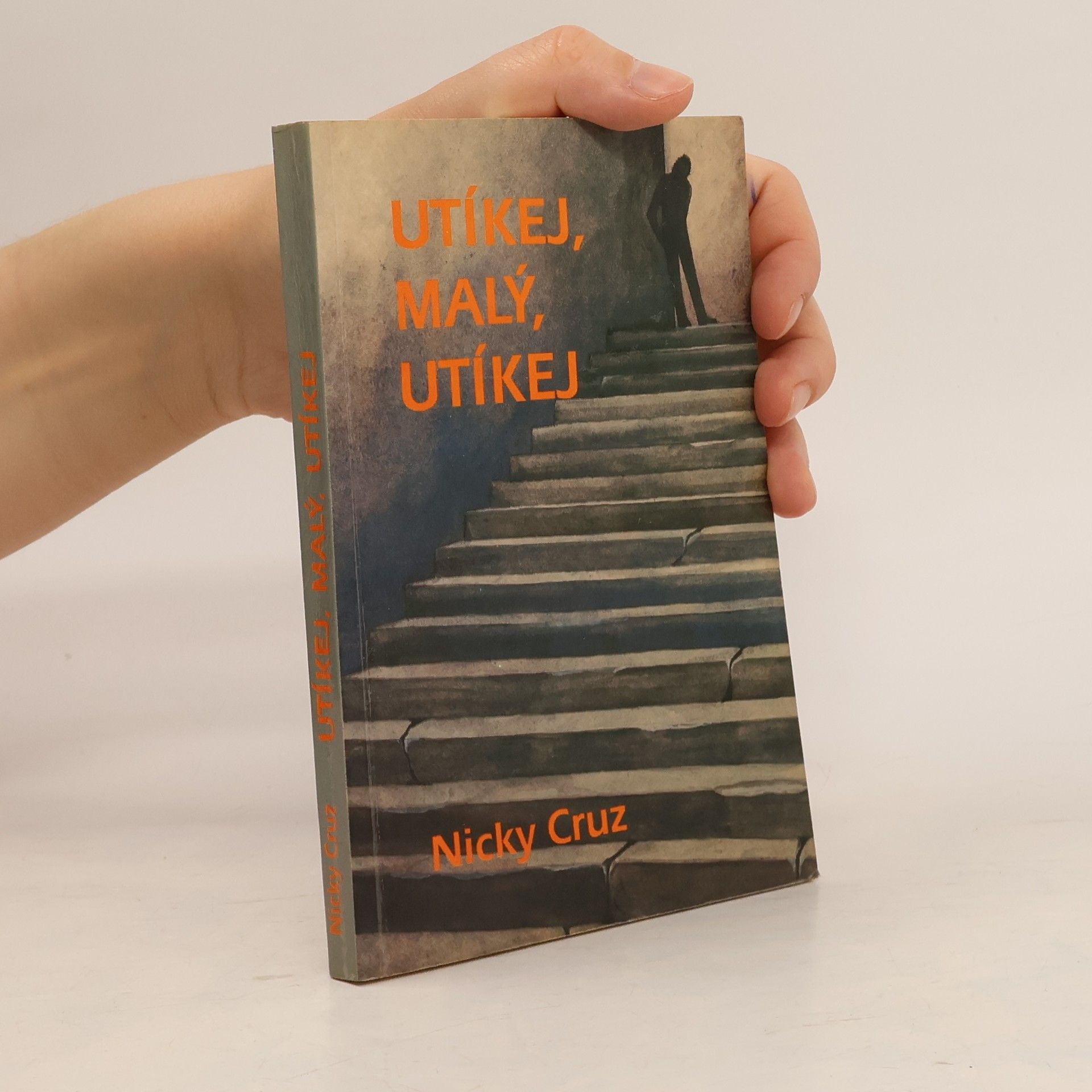Nicky Cruz Utíkej, malý, utíkej