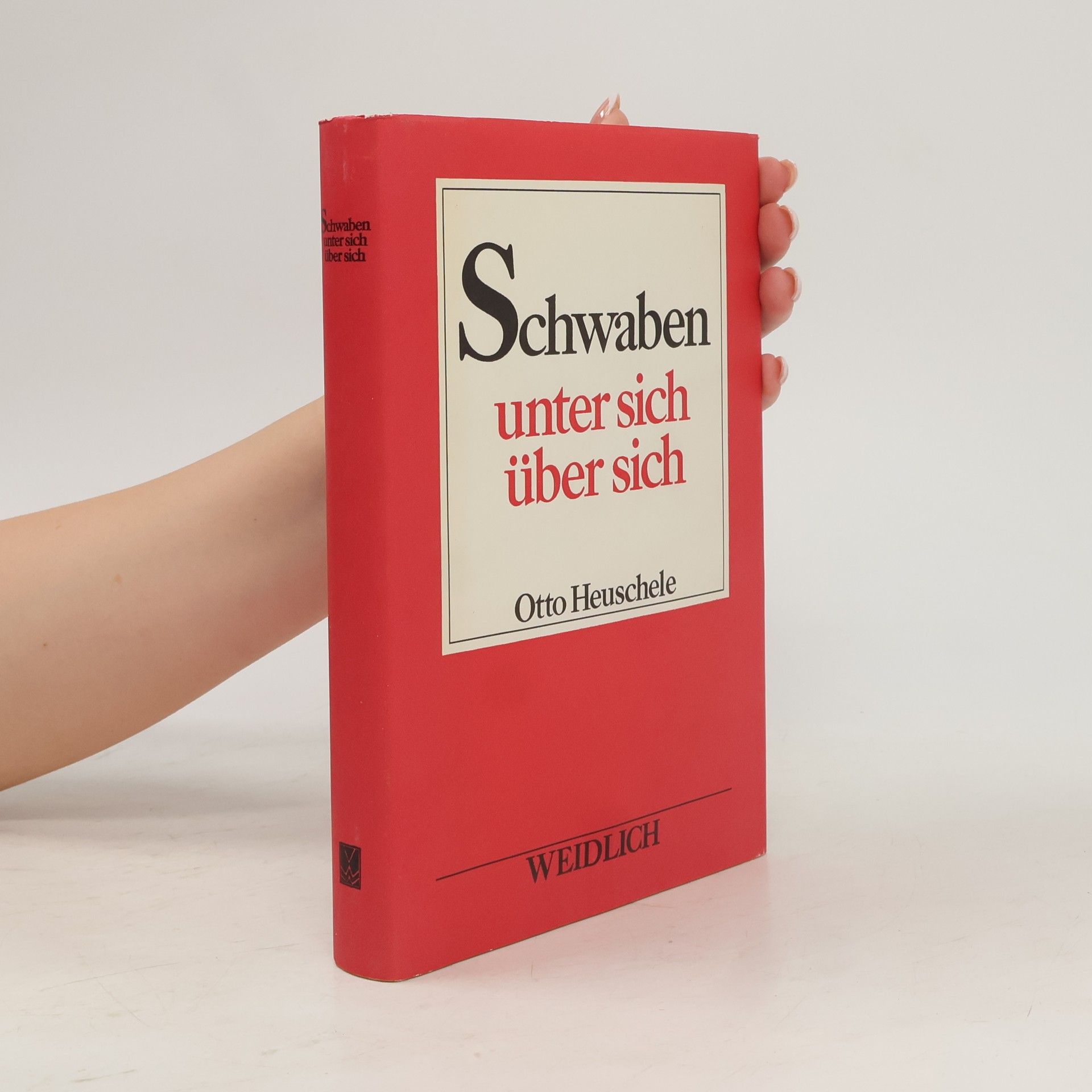 Otto Heuschele Schwaben unter sich und über sich
