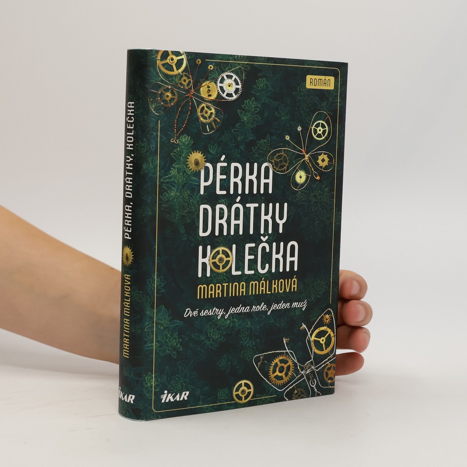 Pérka, drátky, kolečka: Dvě sestry, jedna role, jeden muž