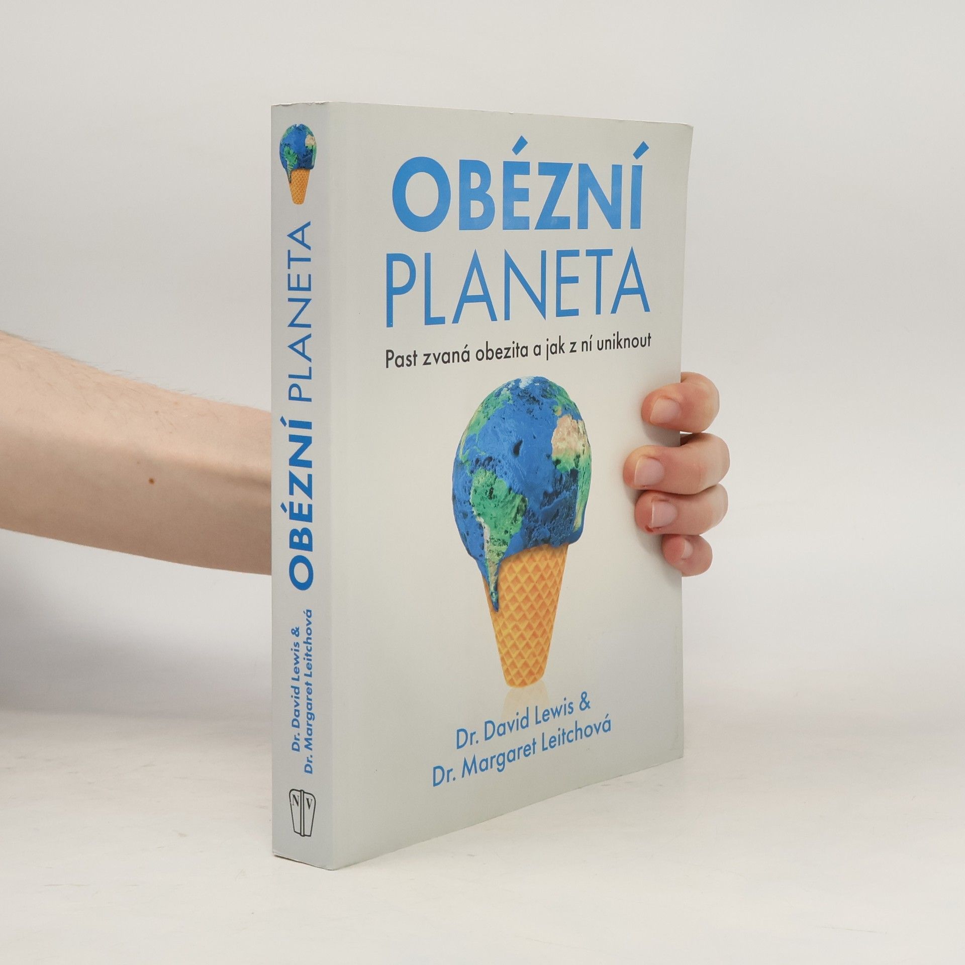 David K. Lewis Obézní planeta: Past zvaná obezita a jak z ní uniknout