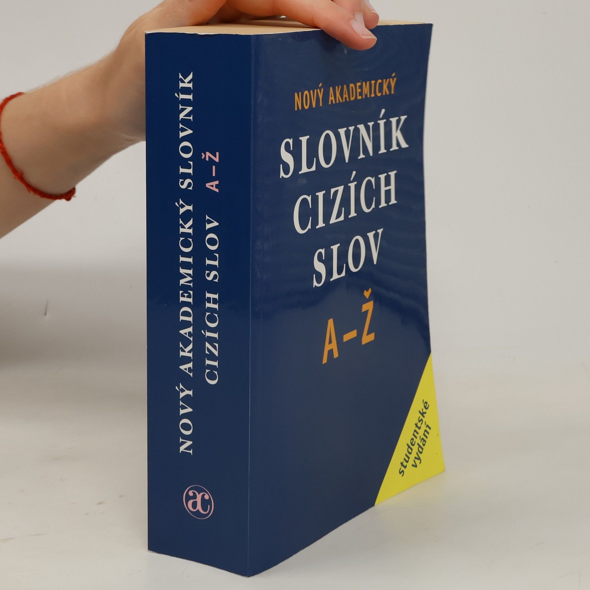 Jiří Kraus Nový akademický slovník cizích slov A-Ž. Studentské vydání