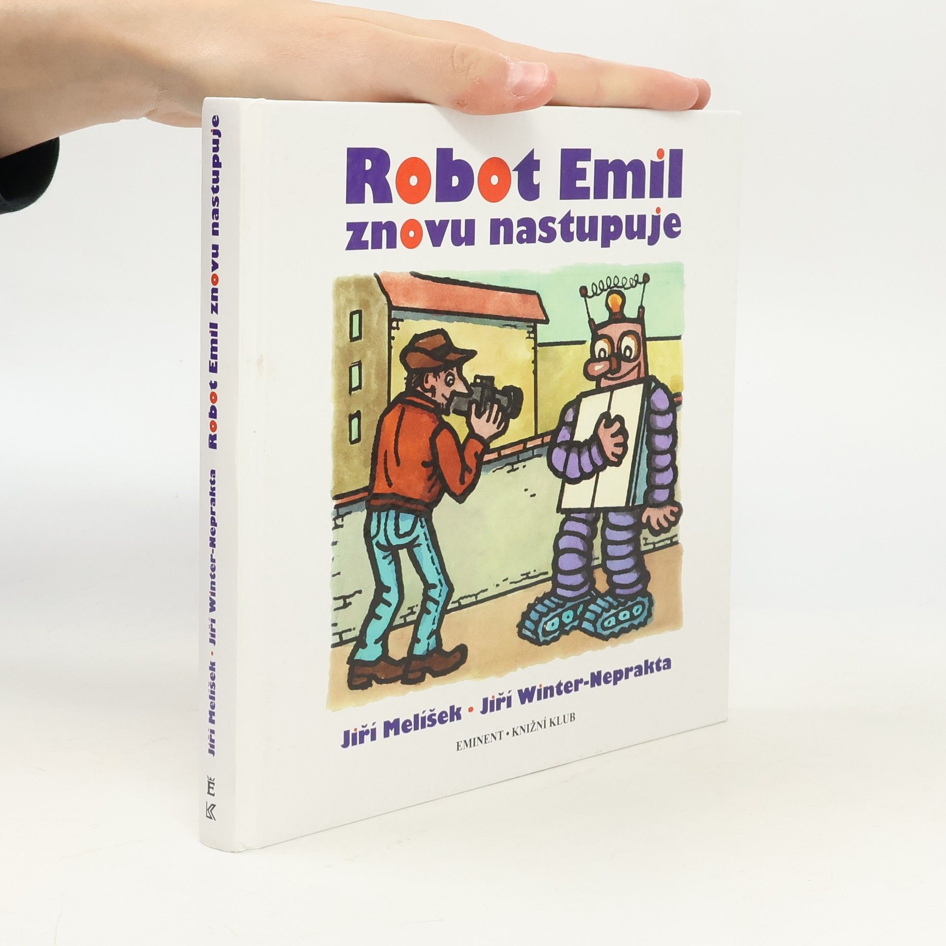 Jiří Winter Neprakta Robot Emil znovu nastupuje
