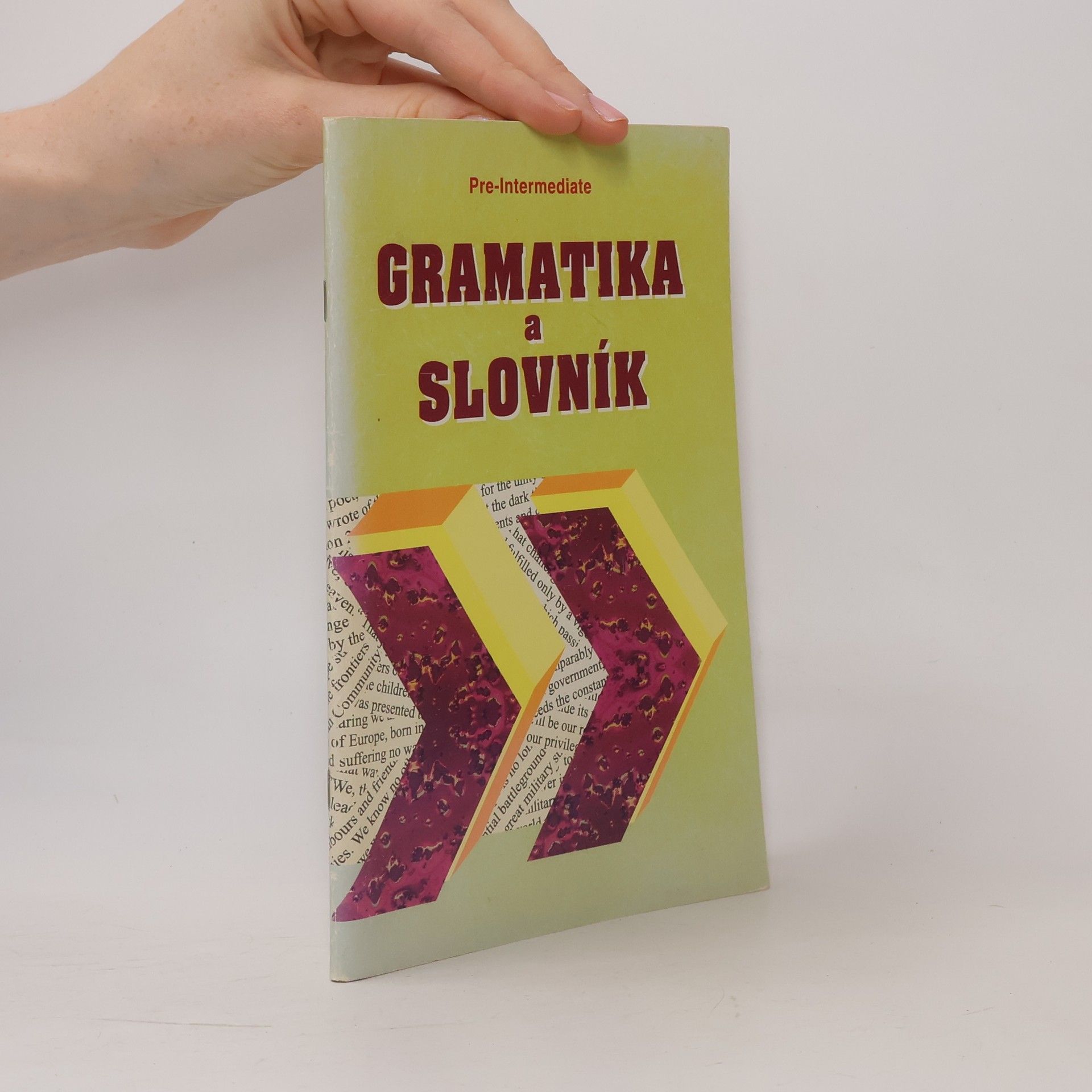 Zdeněk Šmíra Gramatika a slovník. Pre-intermediate