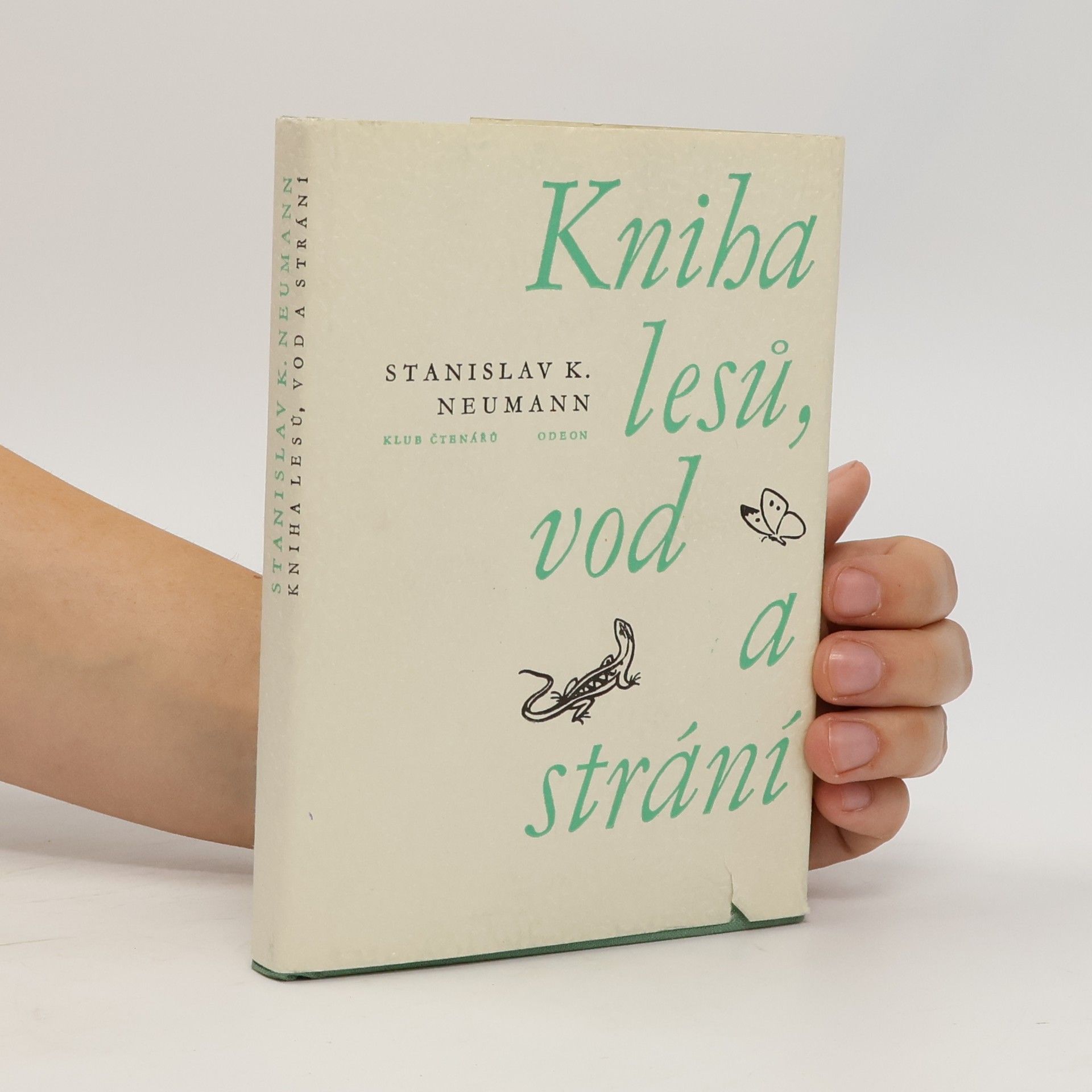 Stanislav Kostka Neumann Kniha lesů, vod a strání