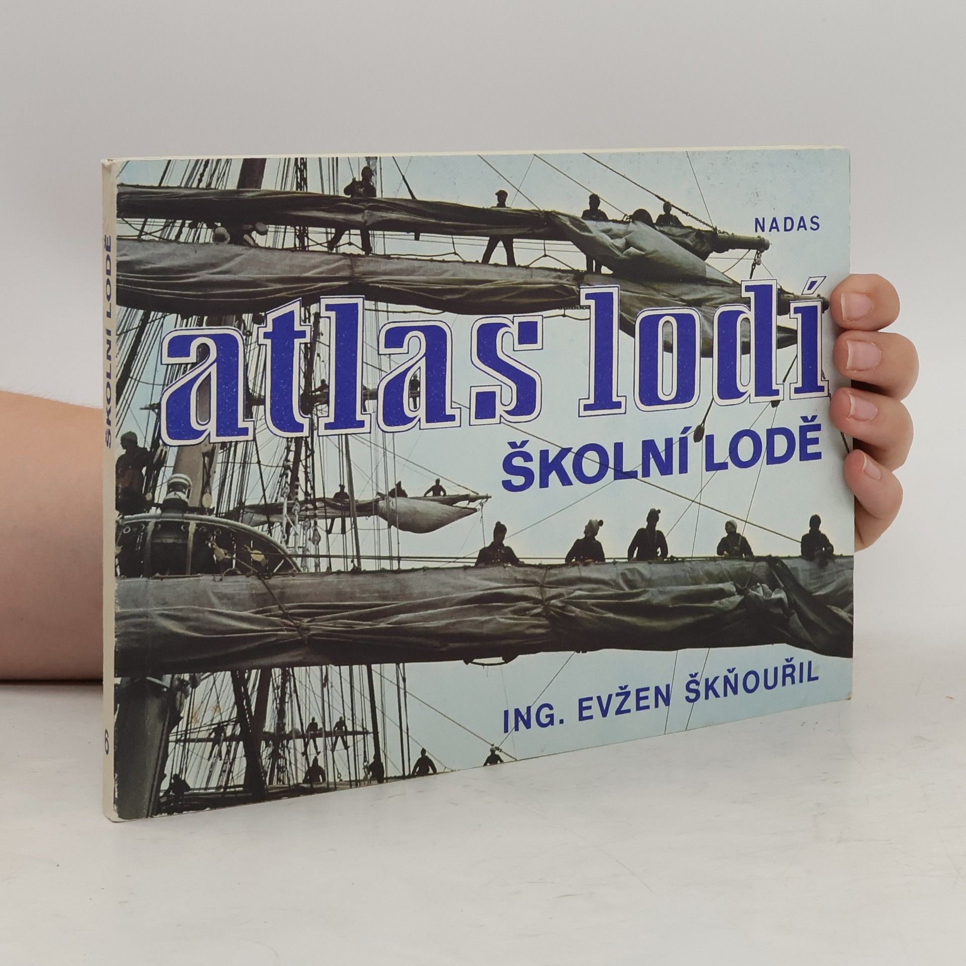 Evžen Škňouřil Atlas lodí 6. Školní lodě