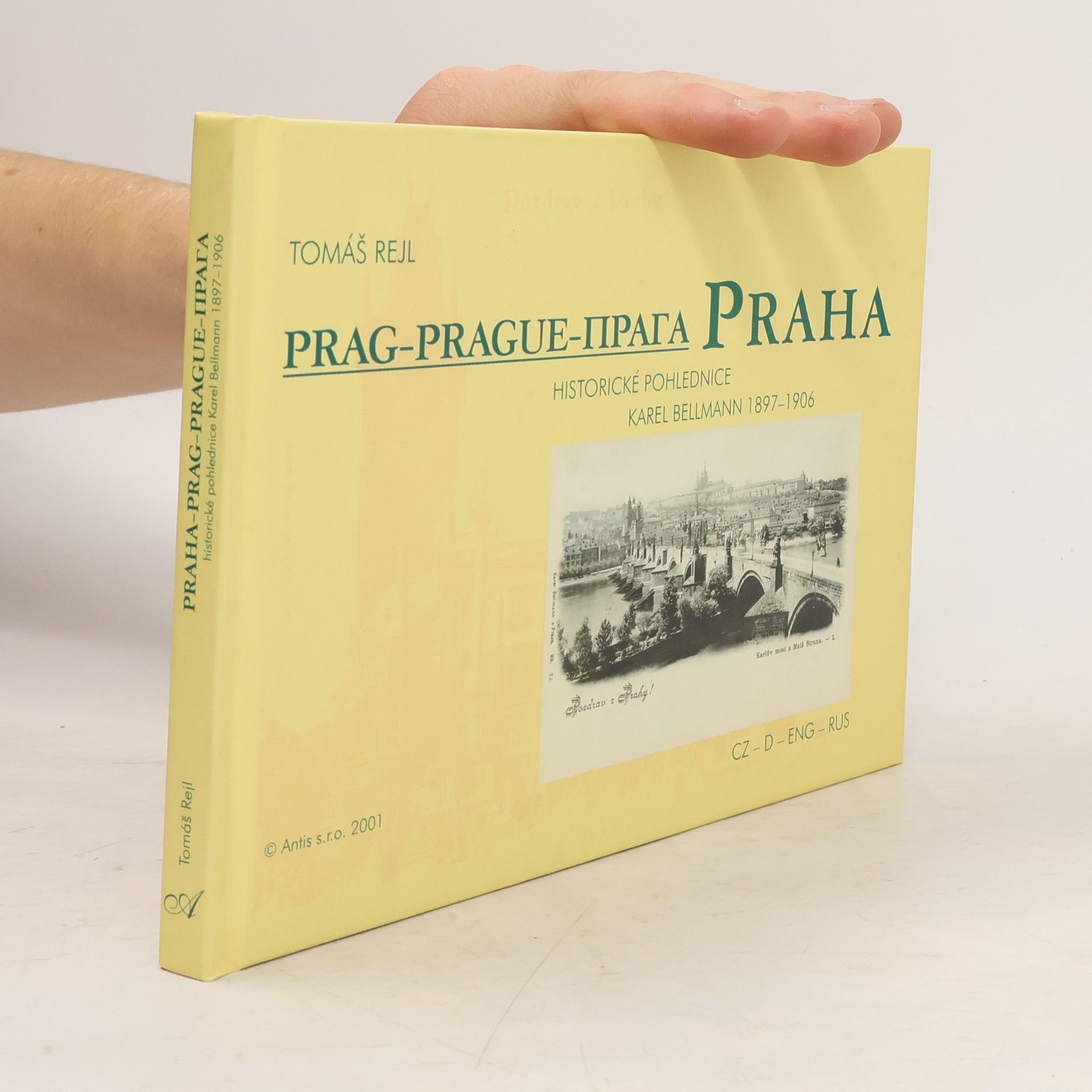 Praha. Historické pohlednice Karel Bellmann 1897-1906.