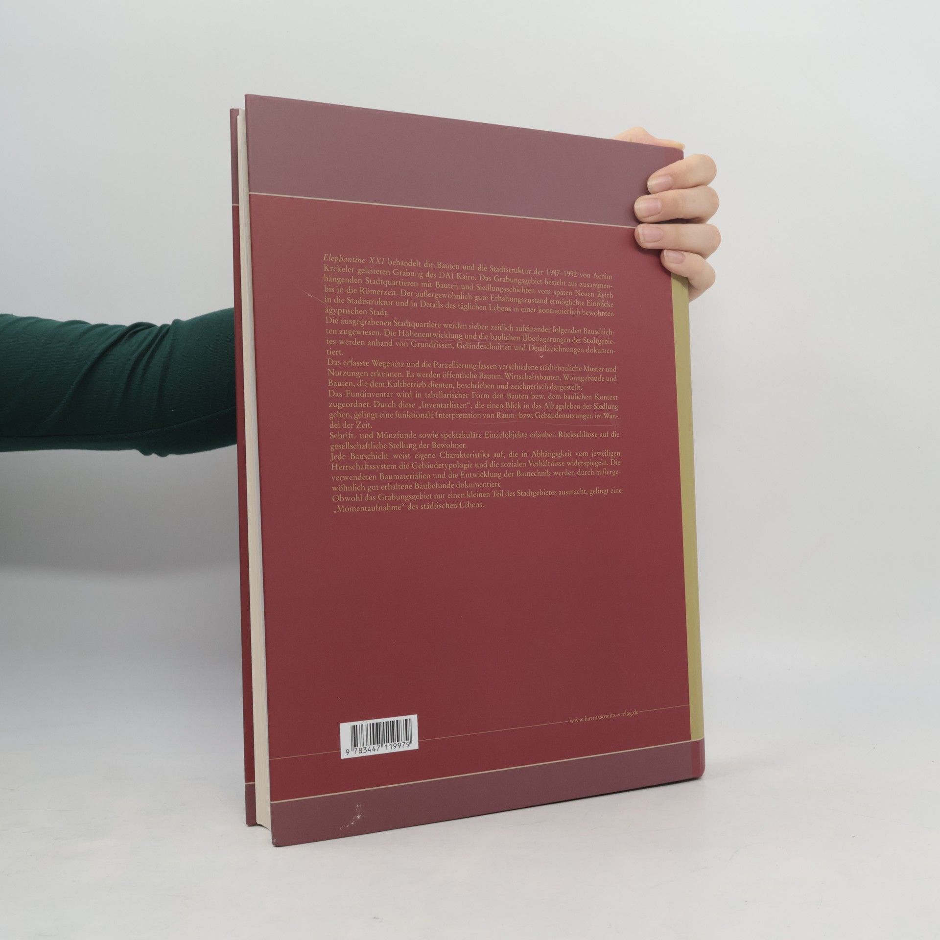 Achim Krekeler Elephantine XXI. Ausgrabungen in der Weststadt 1987–1992