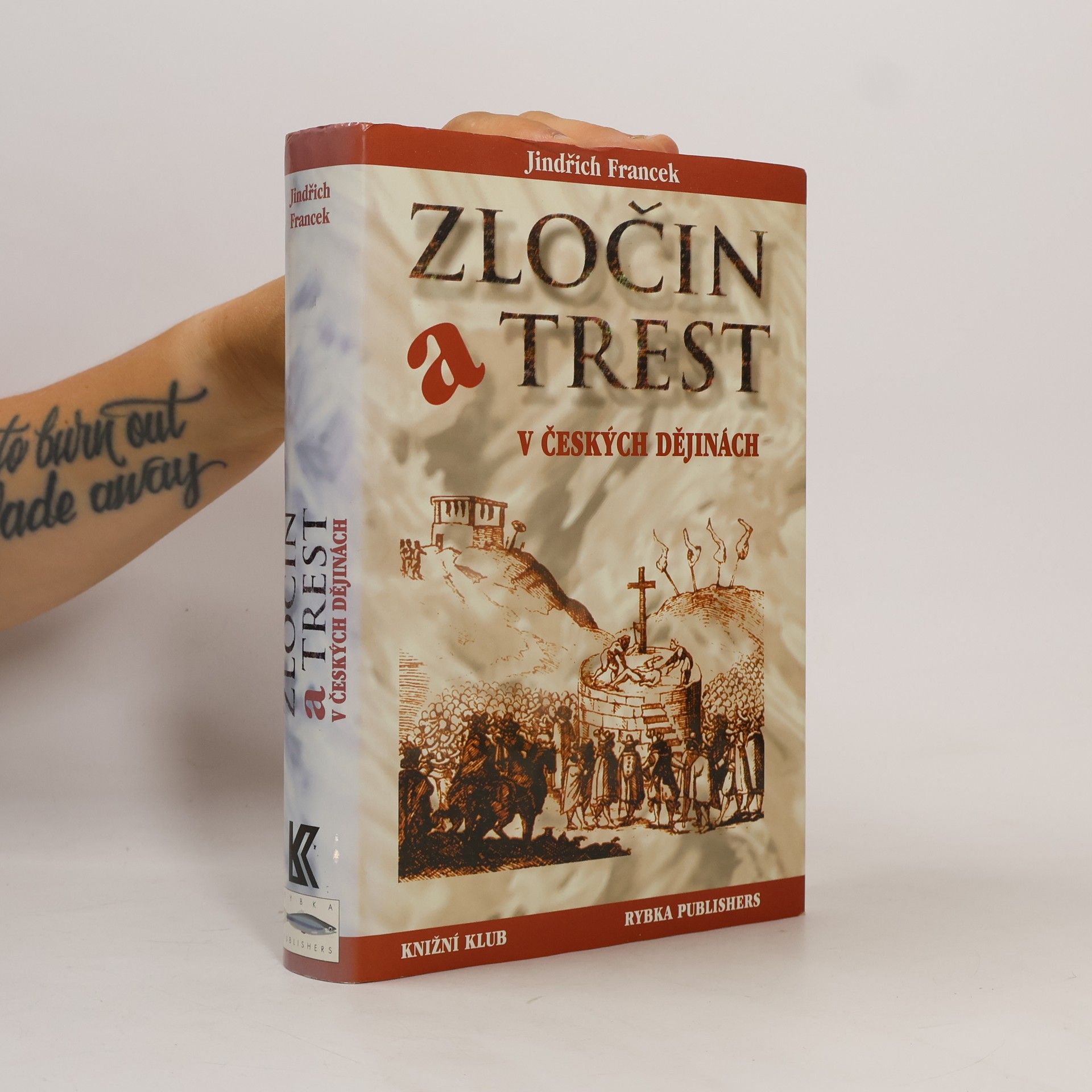 Jindřich Francek Zločin a trest v českých dějinách
