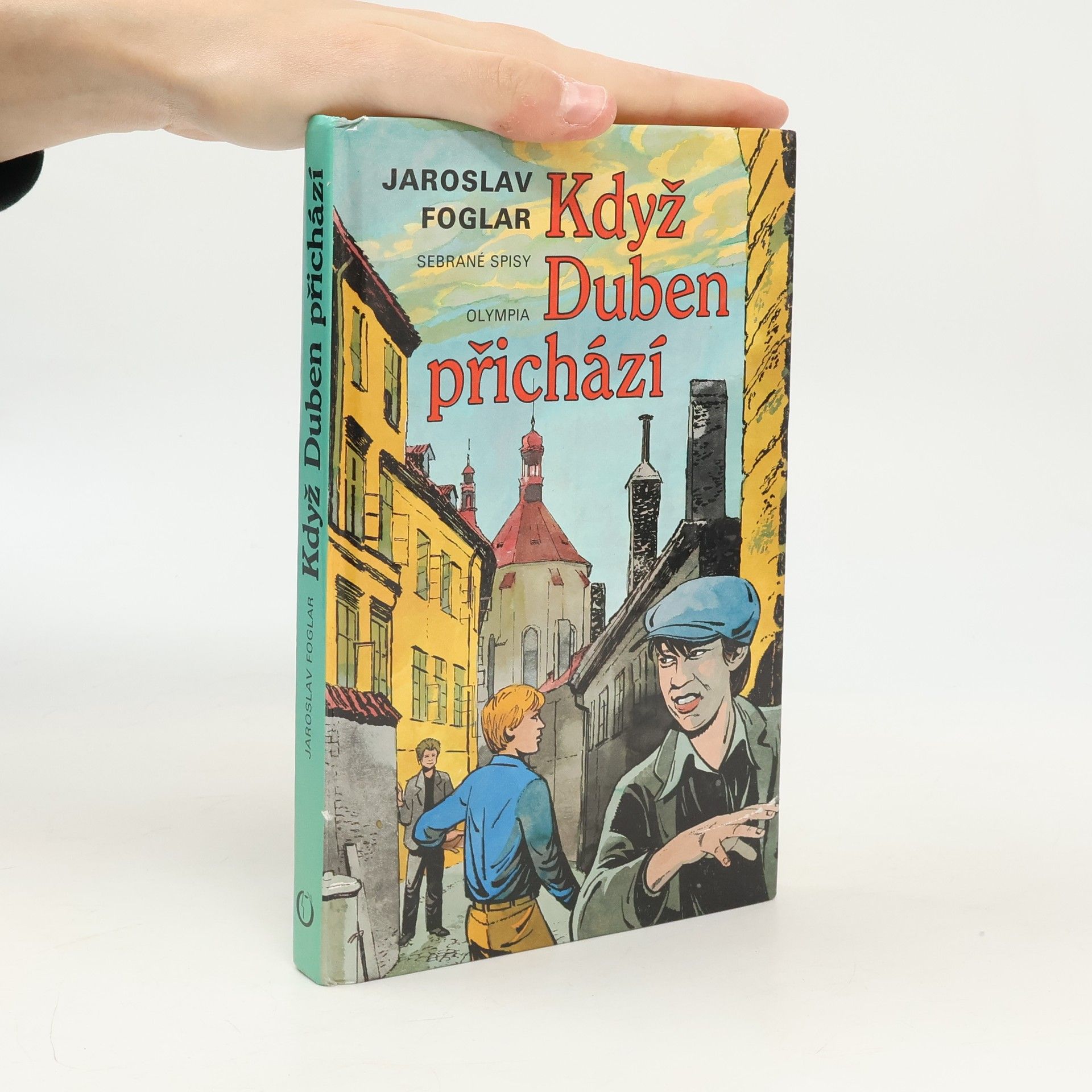Jaroslav Foglar Když Duben přichází