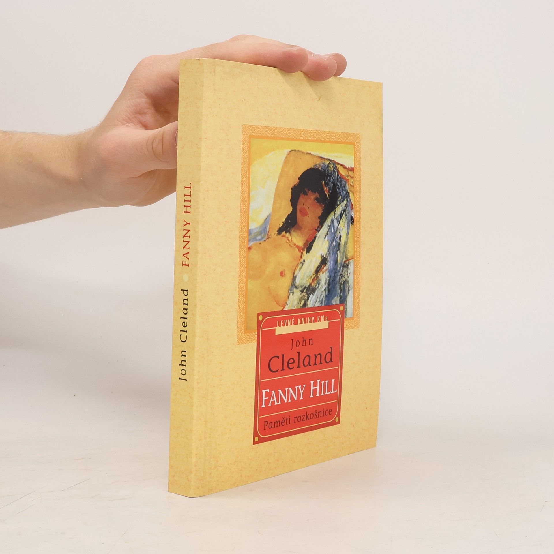 John Cleland Fanny Hill: Paměti rozkošnice