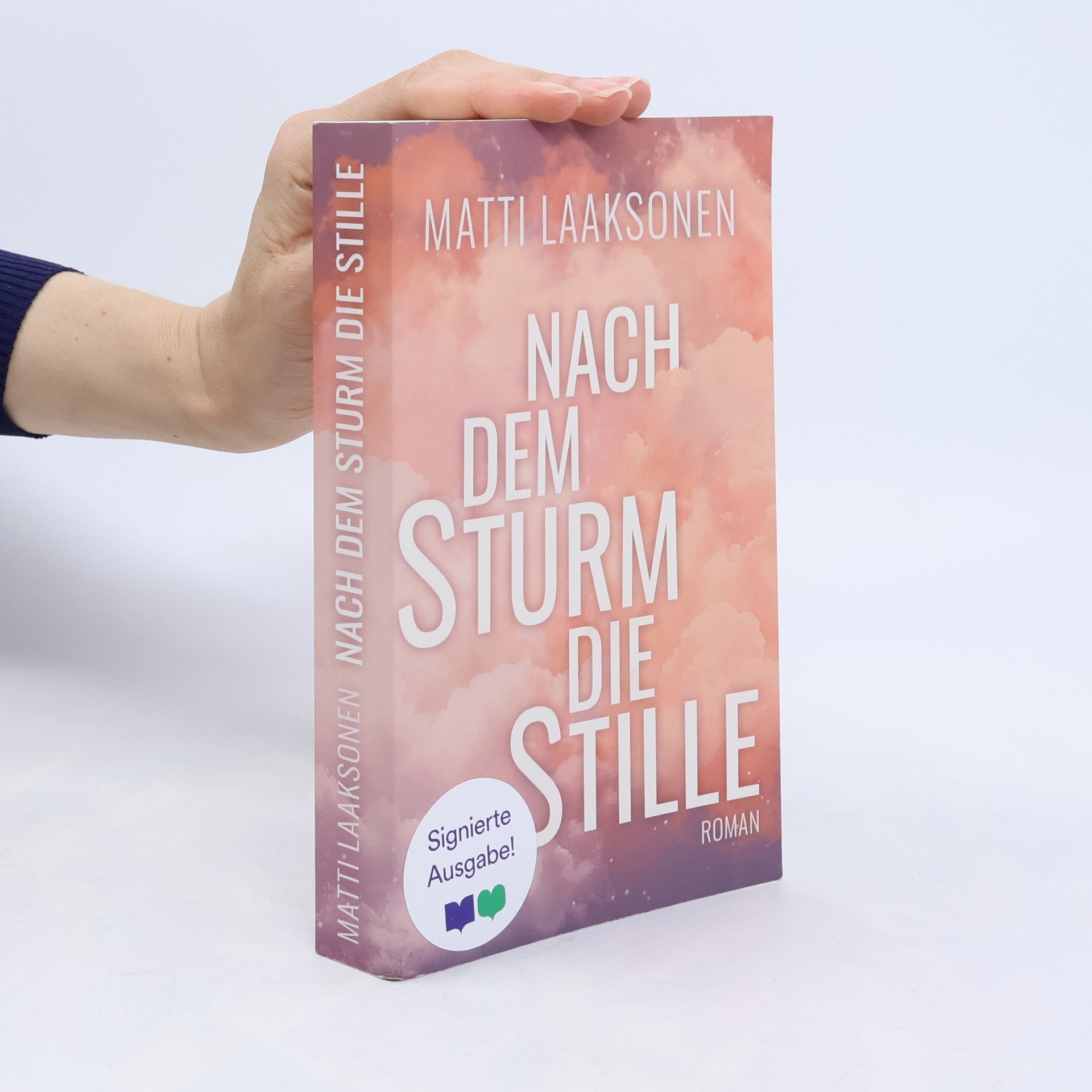 Matti Laaksonen Nach dem Sturm die Stille - Signierte Ausgabe!