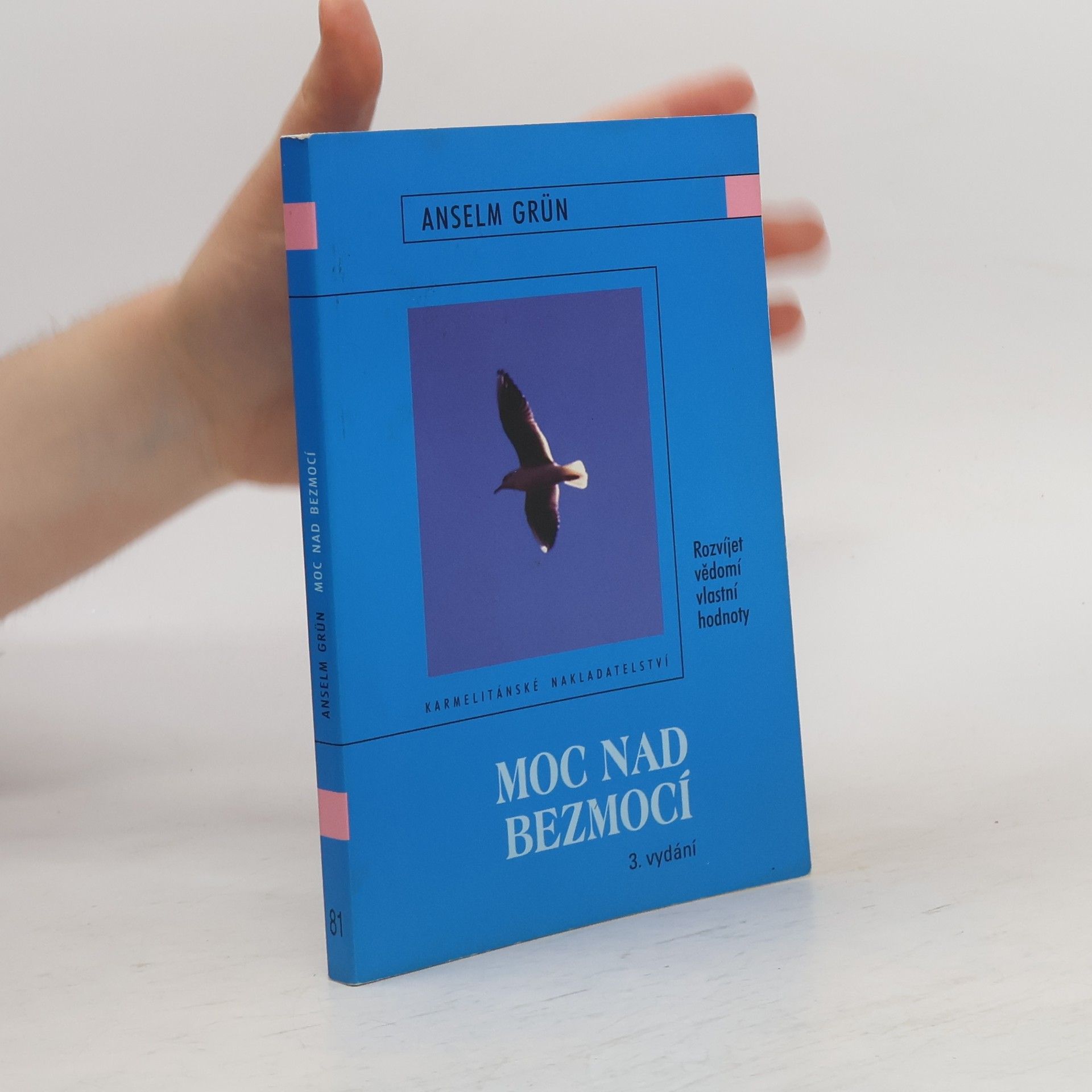 Anselm Grün Moc nad bezmocí