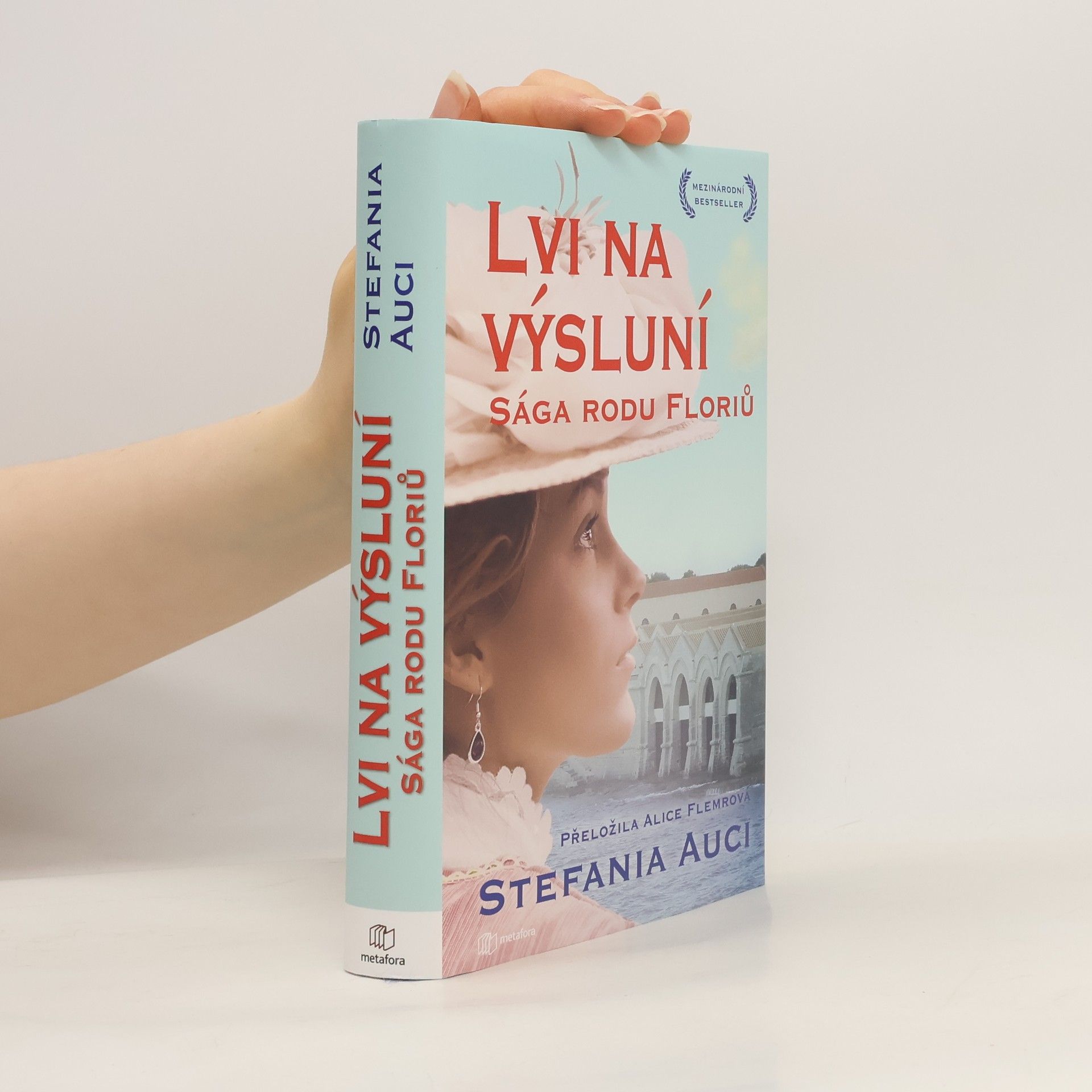 Stefania Auci Sága rodu Floriů. Díl druhý. Lvi na výsluní