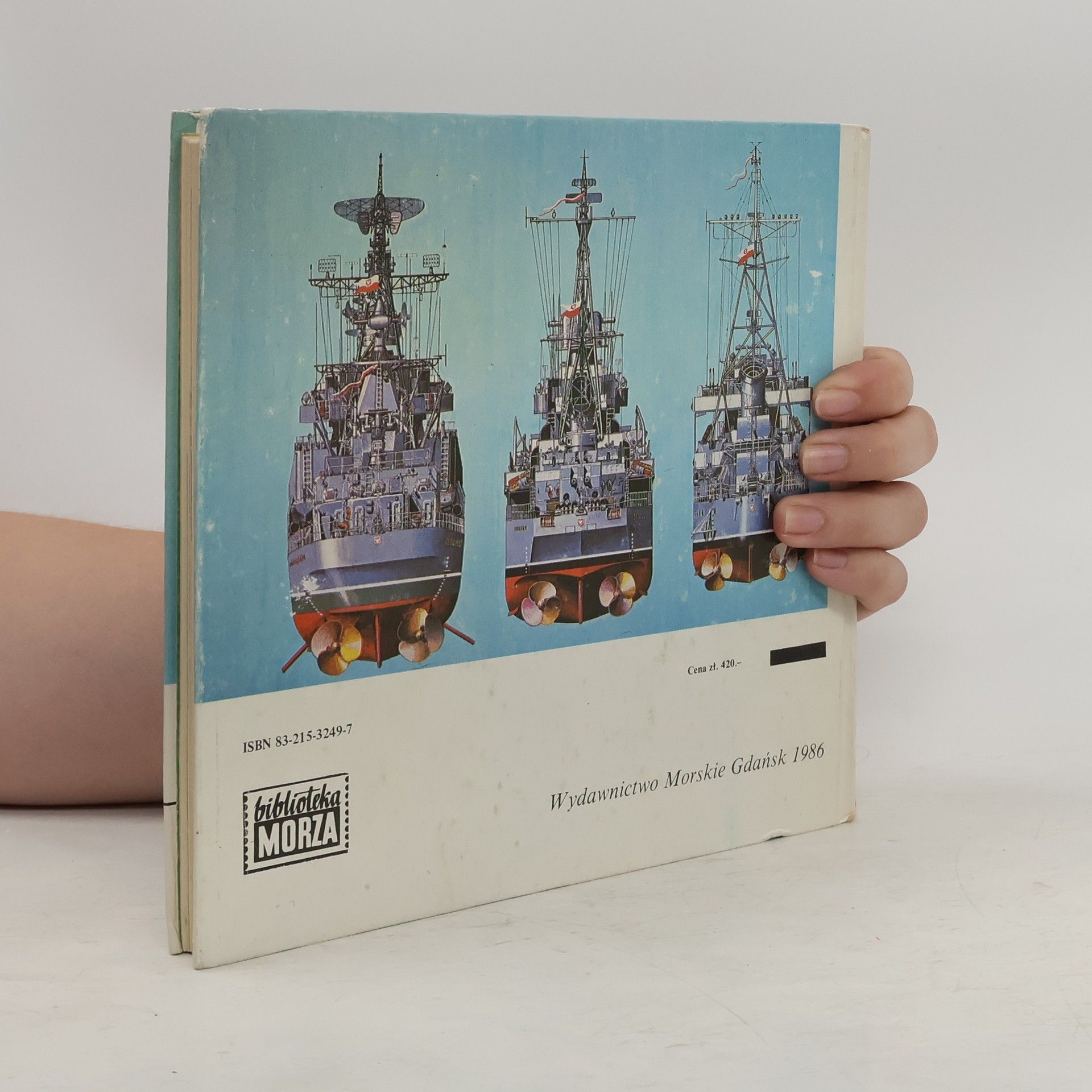 Marek Soroka Biblioteka morza: Polskie okręty wojenne 1945-1980