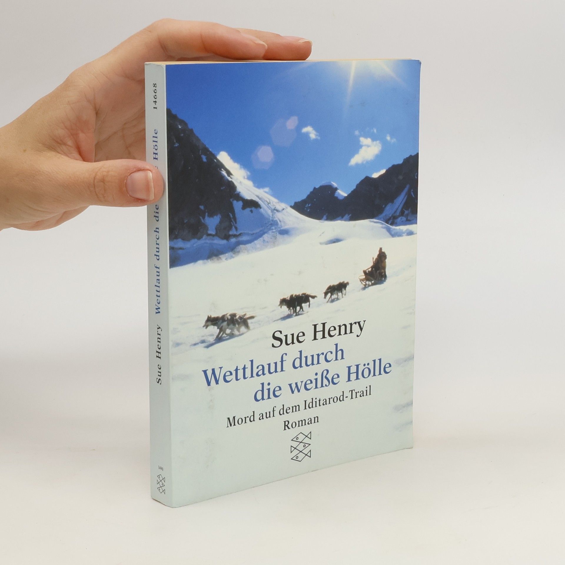 Sue Henry Wettlauf durch die weiße Hölle