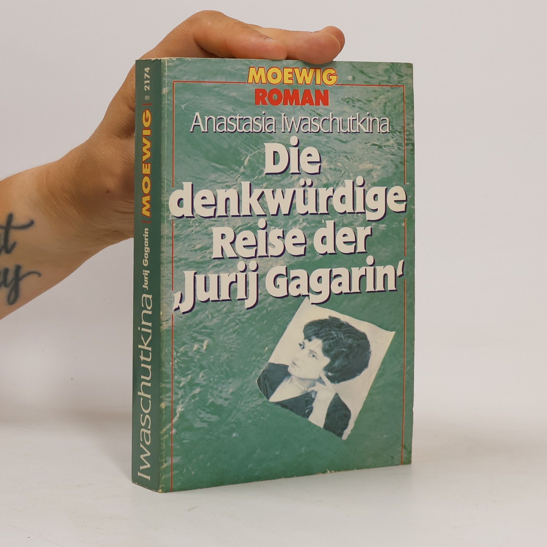 Anastasia Iwaschutkina Die denkwürdige Reise der Jurij Gagarin