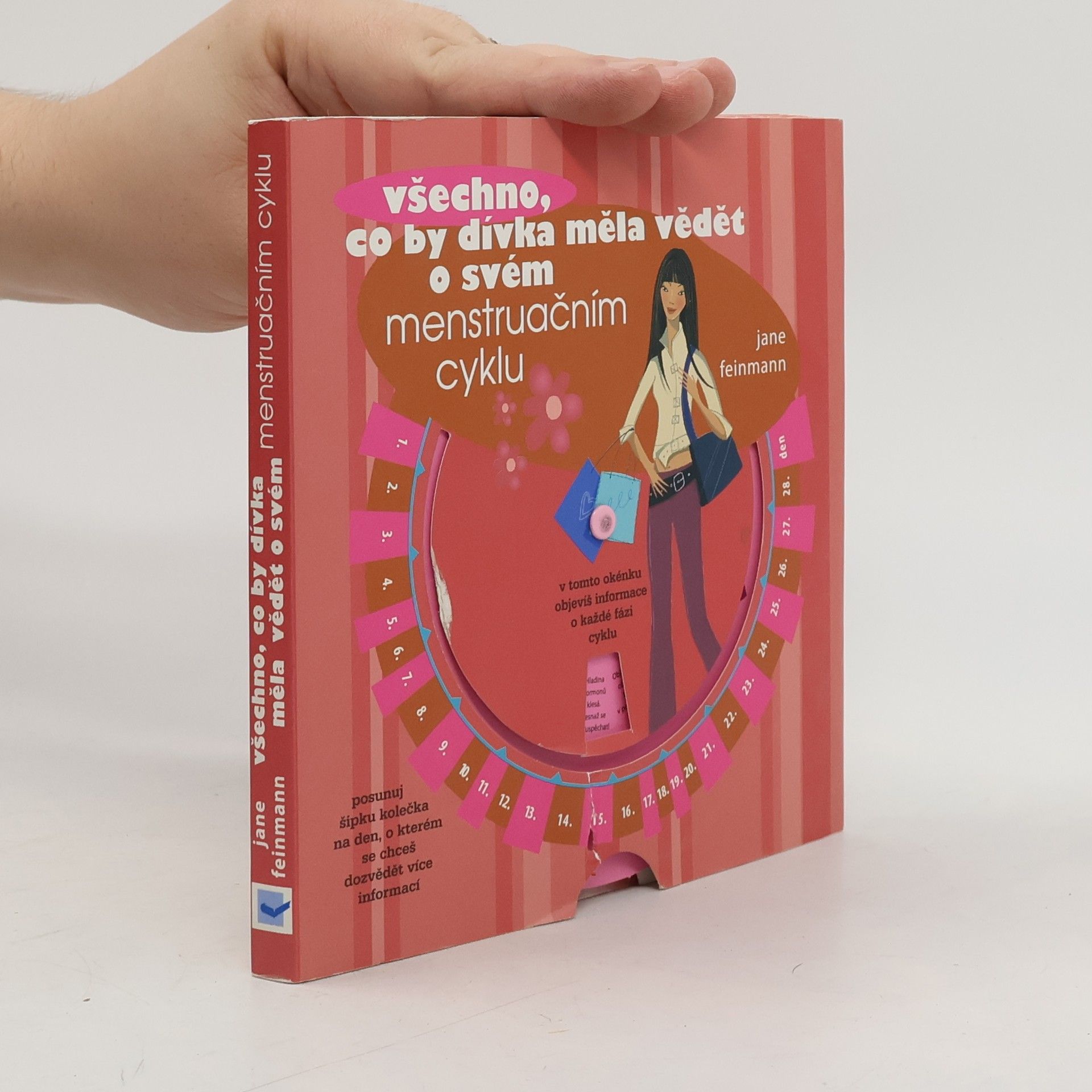 Jane Feinmann Všechno, co by dívka měla vědět o svém menstruačním cyklu