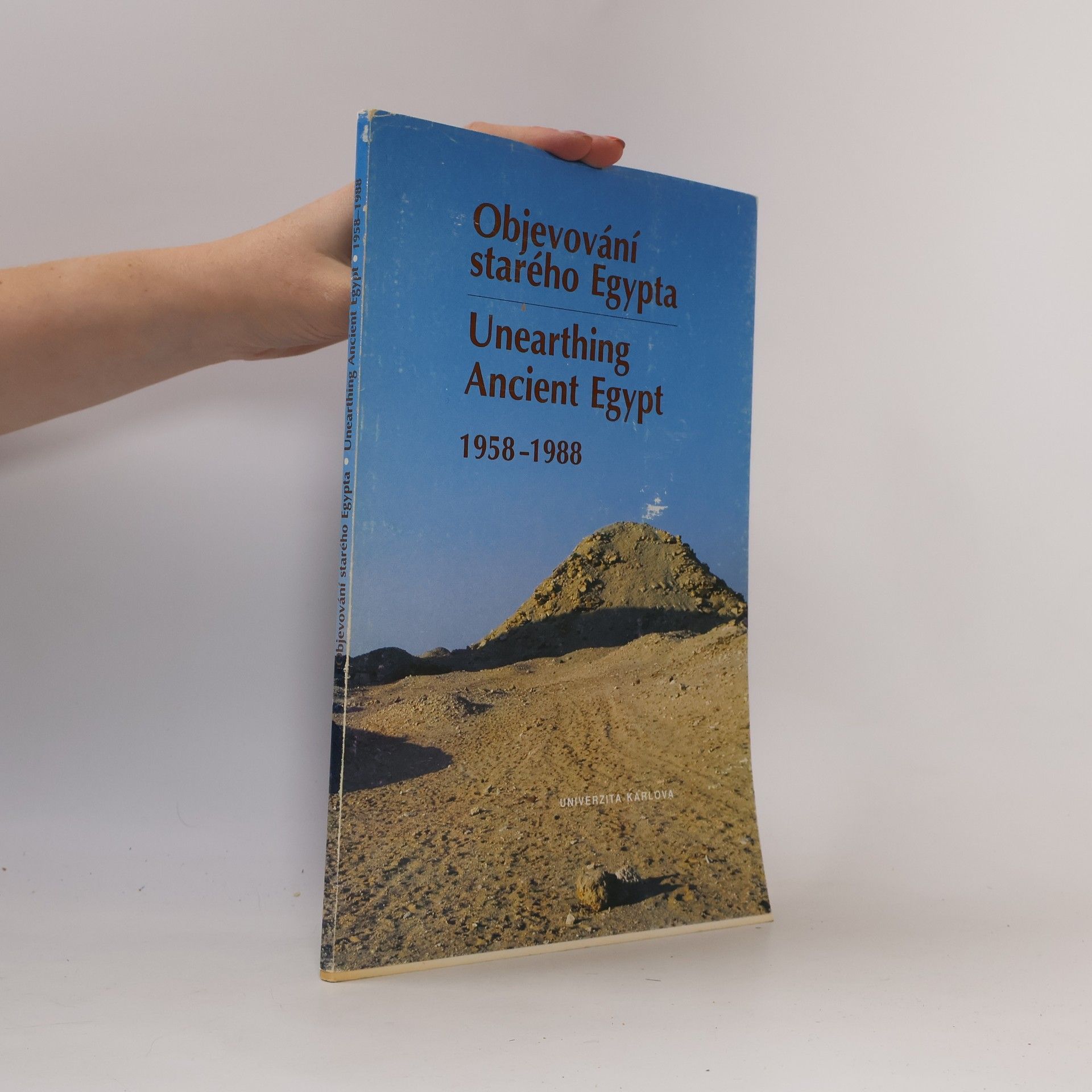 Objevování starého Egypta. Unearthing Ancient Egypt 1958-1988