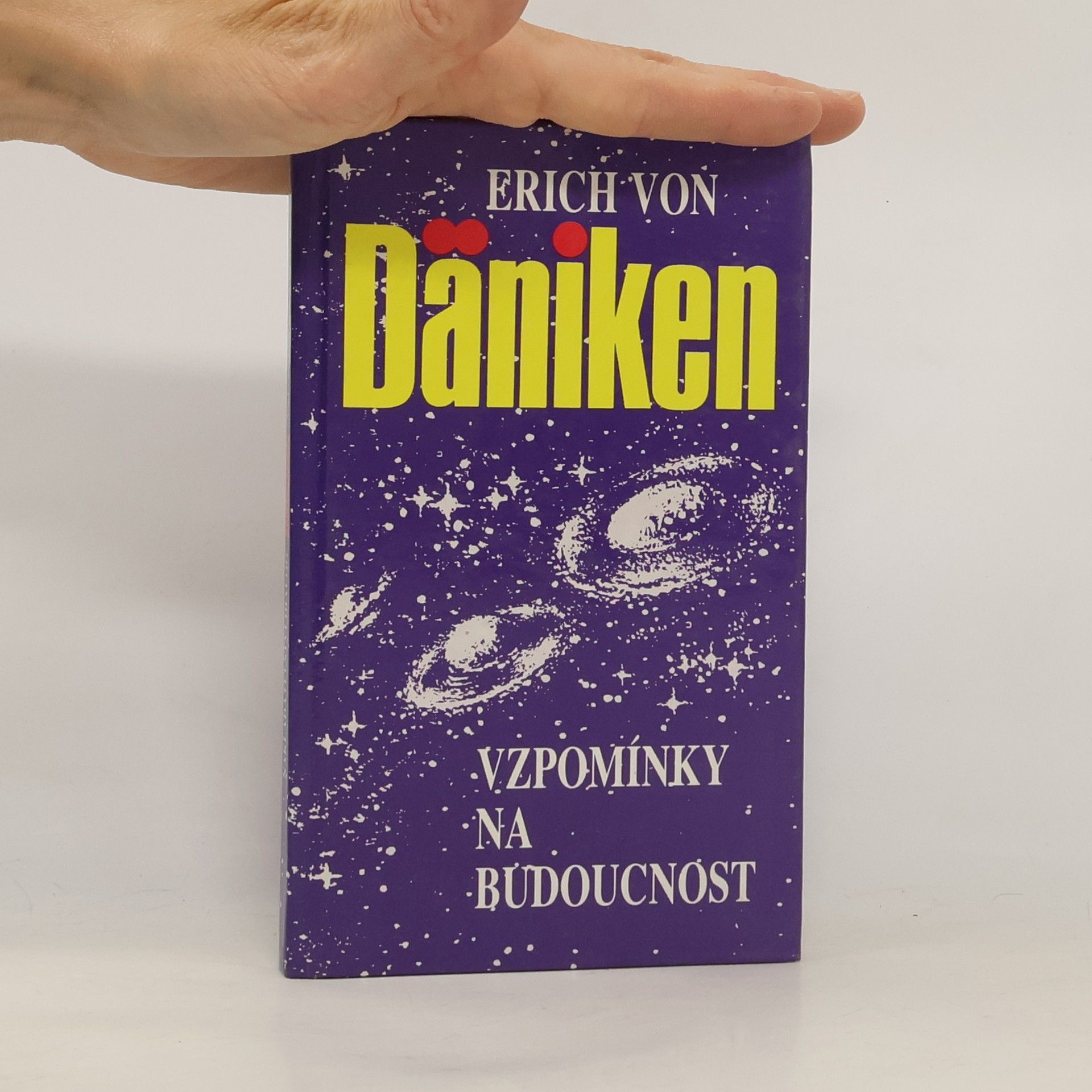 Erich von Däniken Vzpomínky na budoucnost