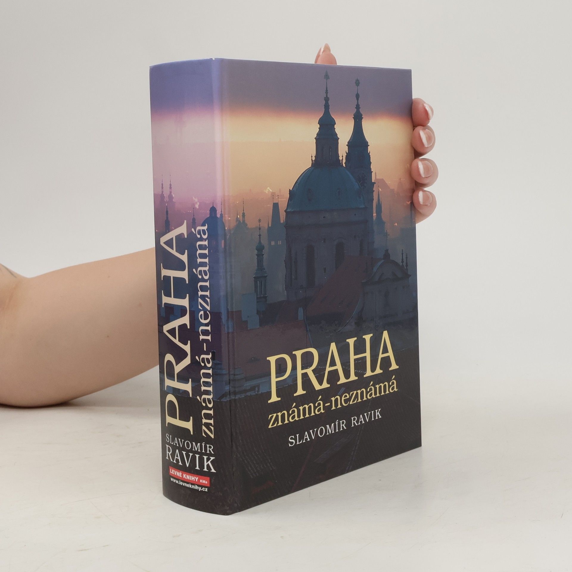 Slavomír Ravik Praha. Známá - neznámá