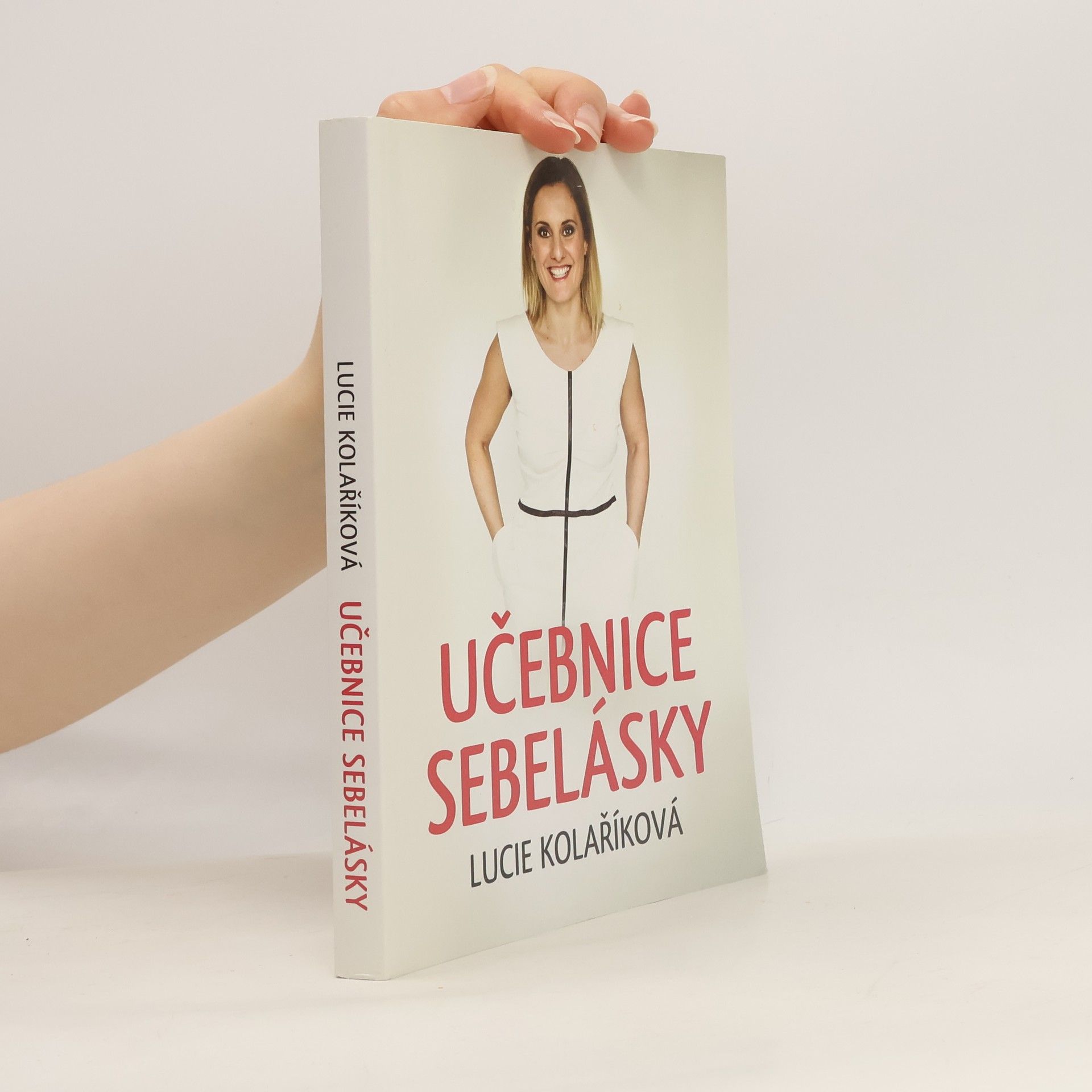 Lucie Kolaříková Učebnice sebelásky