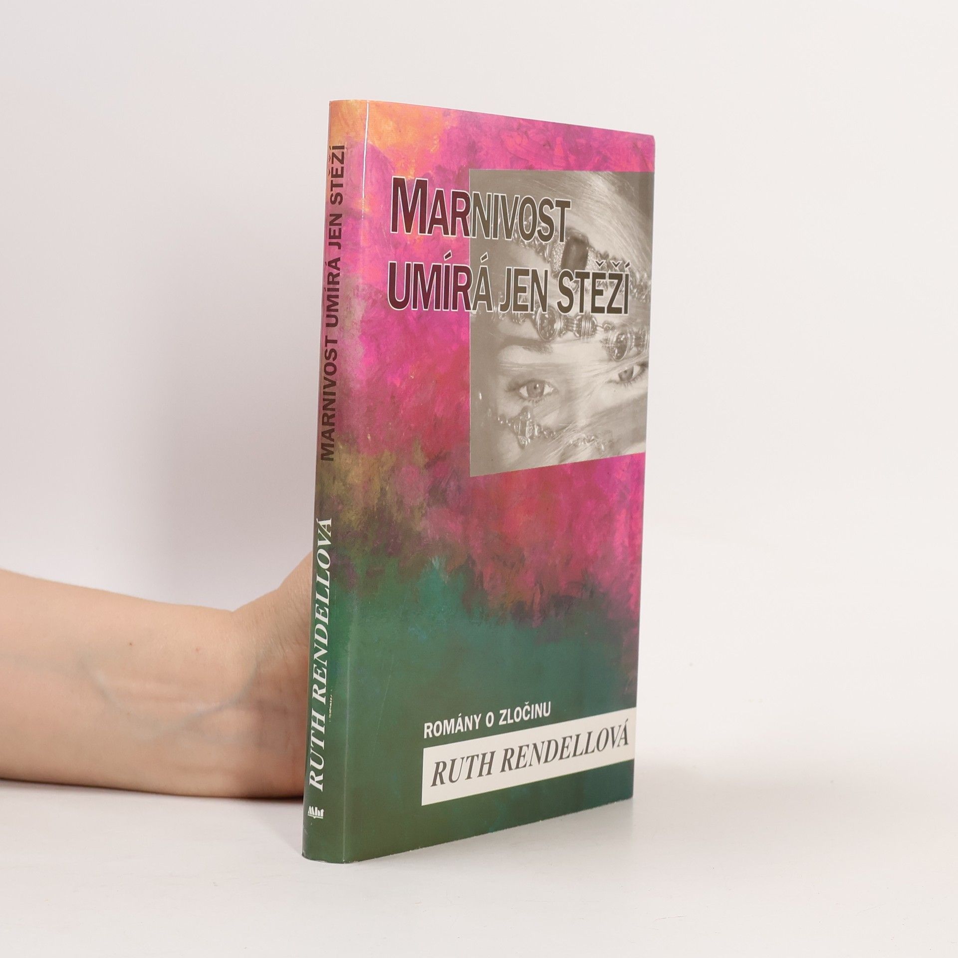 Ruth Rendell Marnivost umírá jen stěží