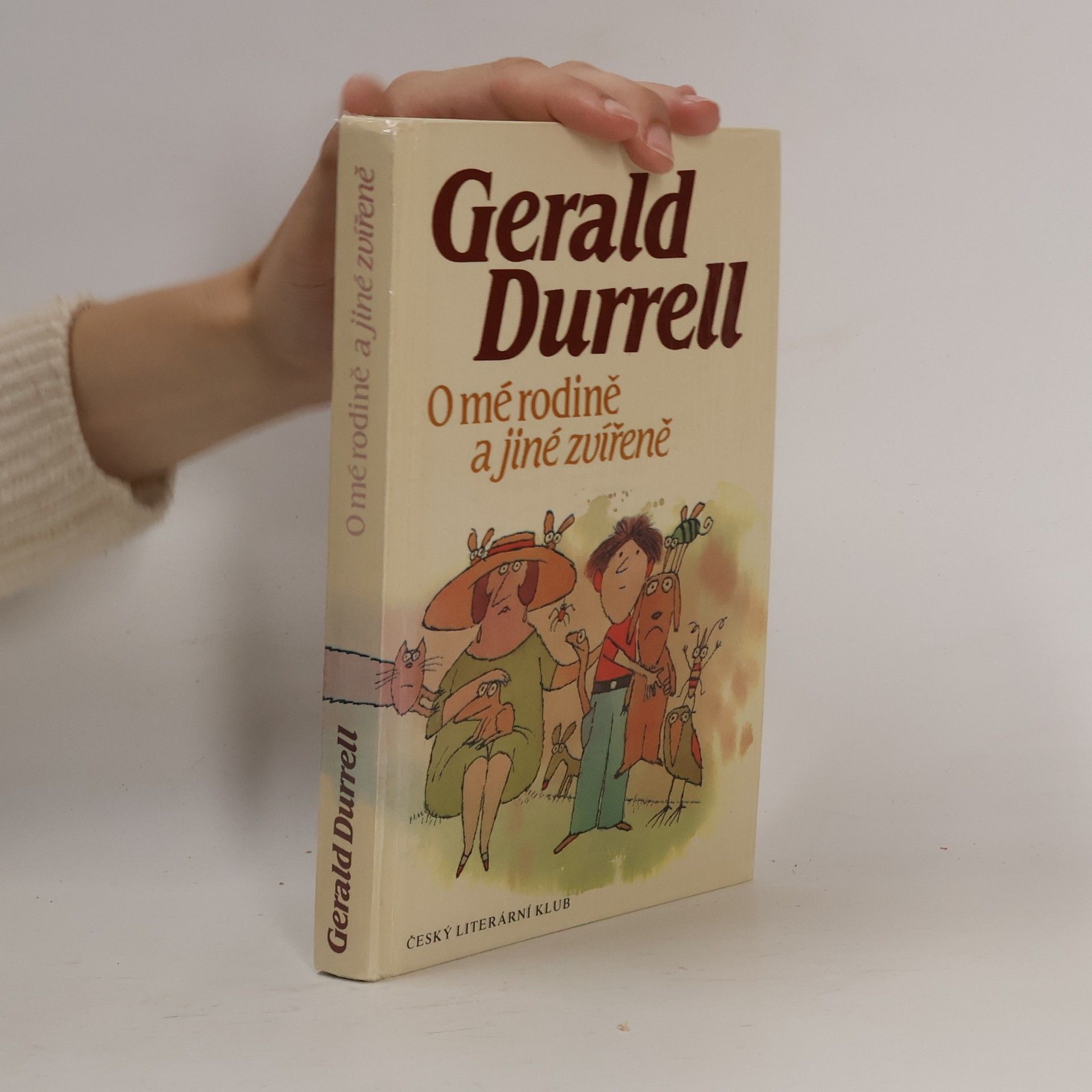 Gerald Durrell O mé rodině a jiné zvířeně