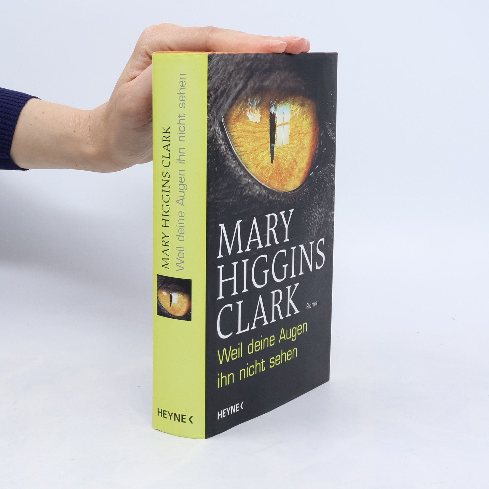 Mary Higgins Clark Weil deine Augen ihn nicht sehen