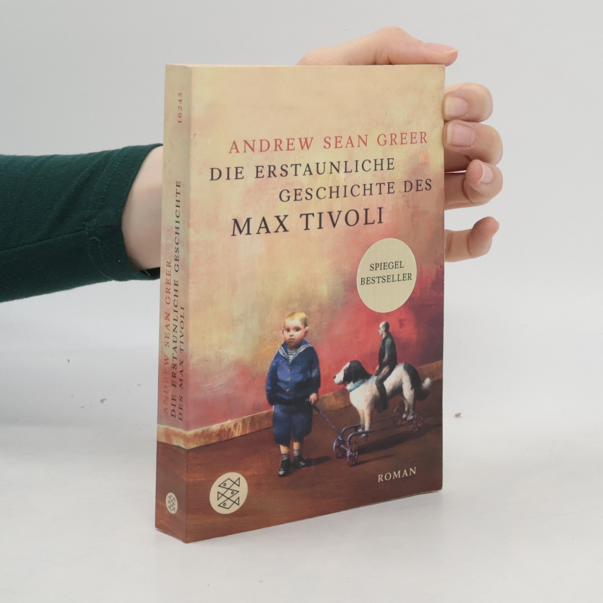 Andrew Sean Greer Die erstaunliche Geschichte des Max Tivoli