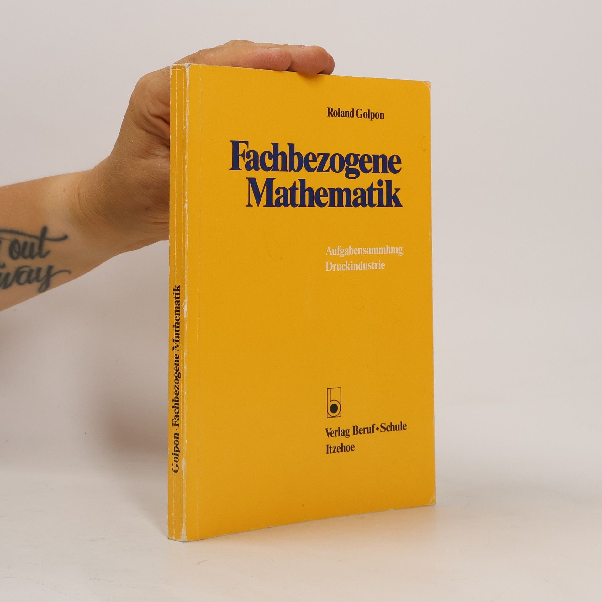 Roland Golpon Fachbezogene Mathematik für das Berufsfeld Medien, Drucktechnik