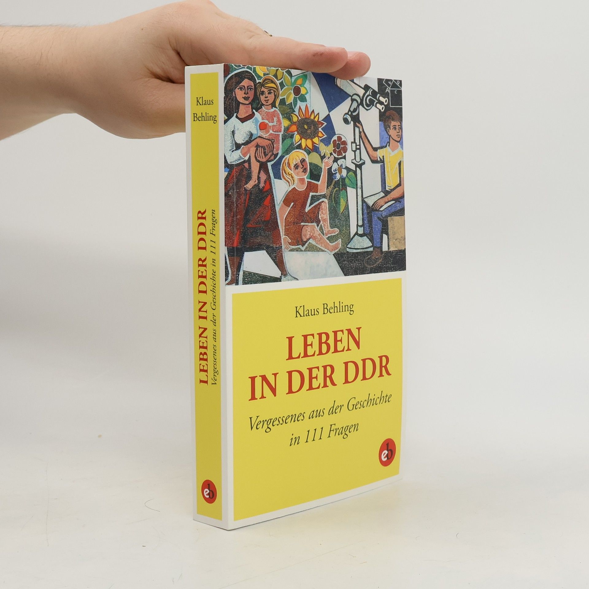 Klaus Behling Leben in der DDR