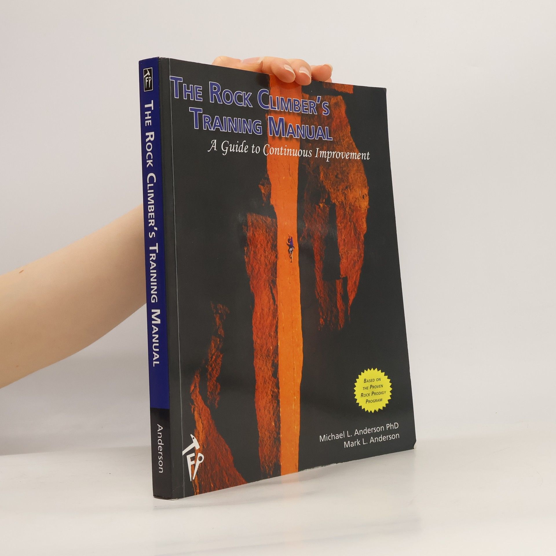 Michael L. Anderson The Rock Climber's Training Manual