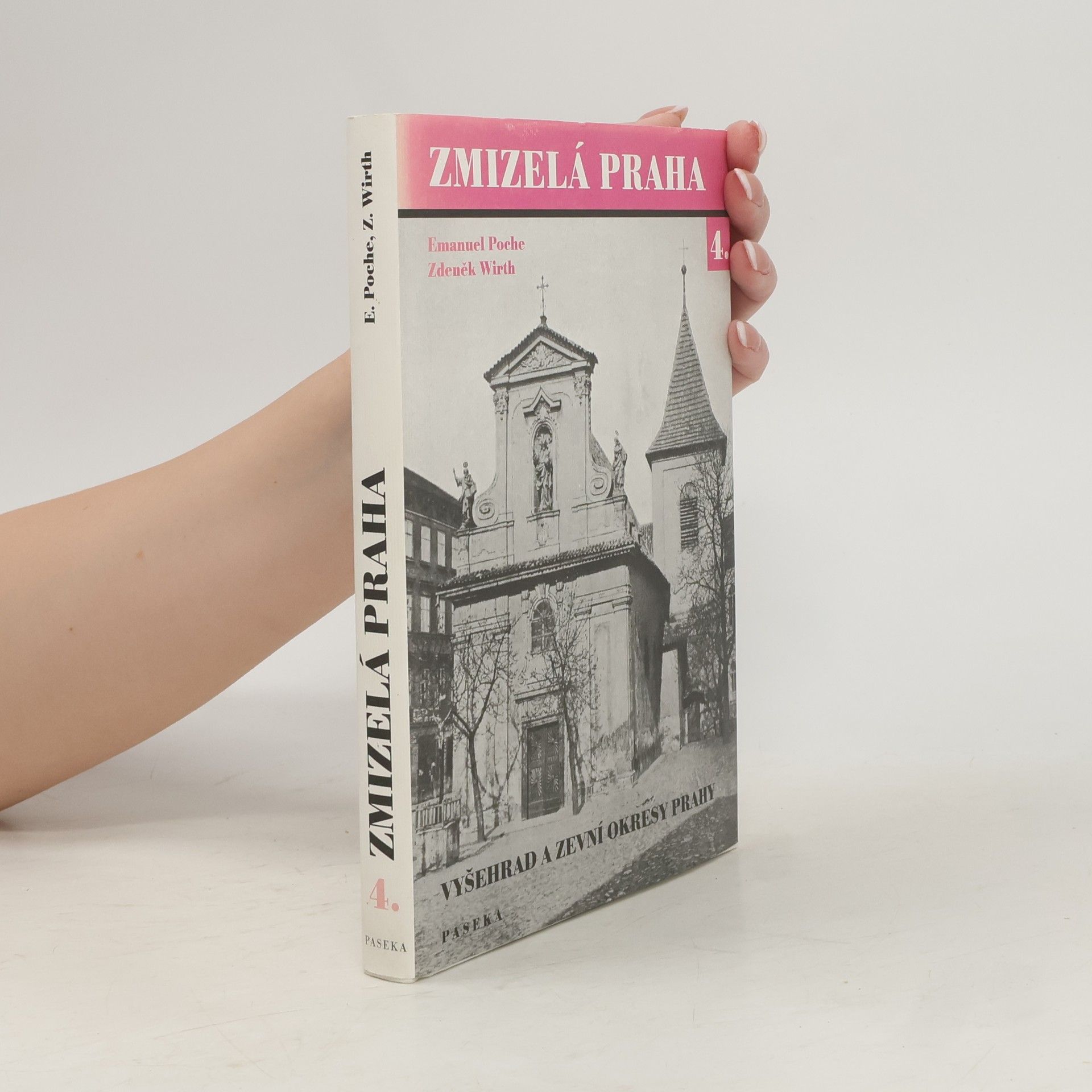 Zmizelá Praha 4. Vyšehrad a zevní okresy Prahy
