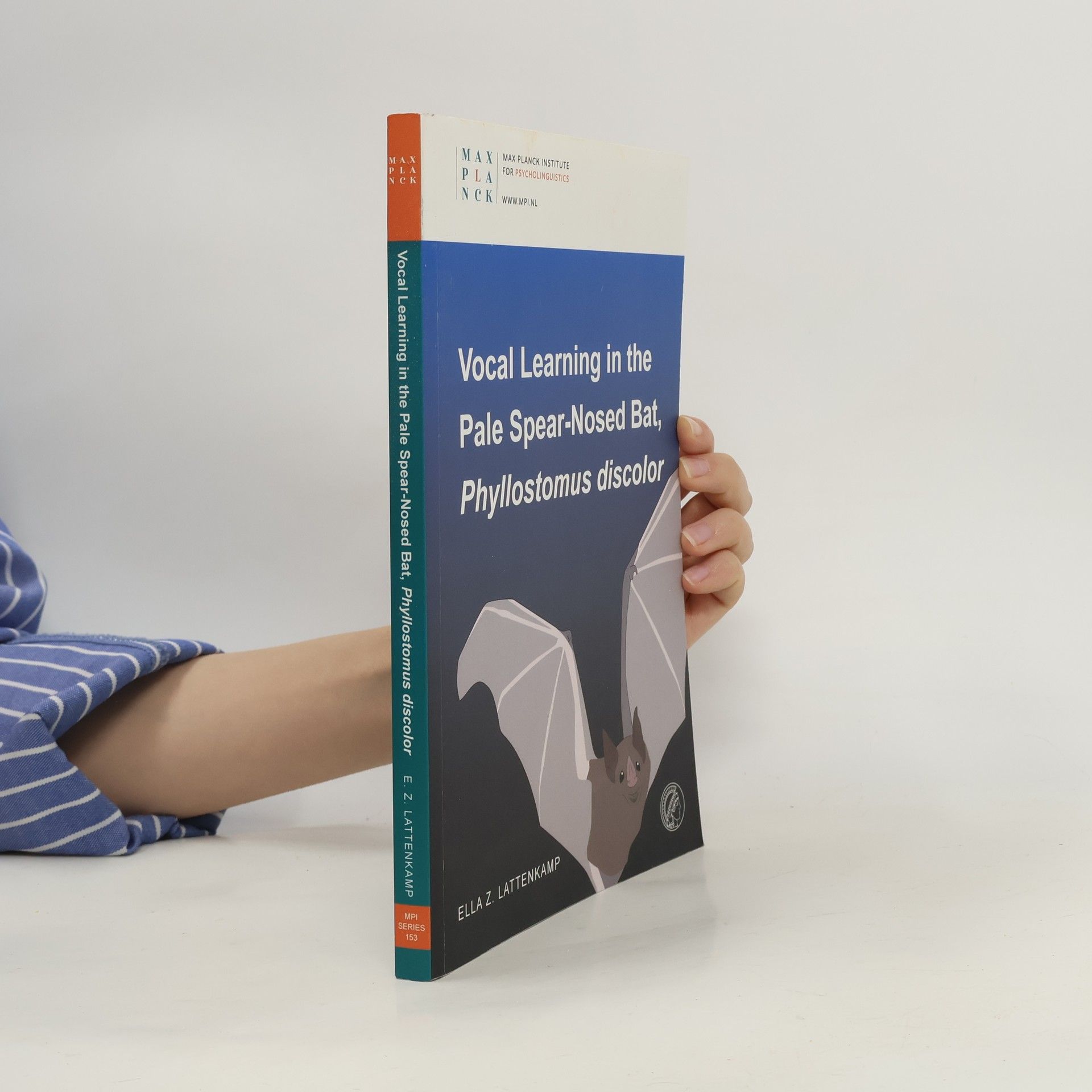 Ella Zoe Lattenkamp Vocal Learning in the Pale Spear-Nosed Bat, Phyllostomus discolor