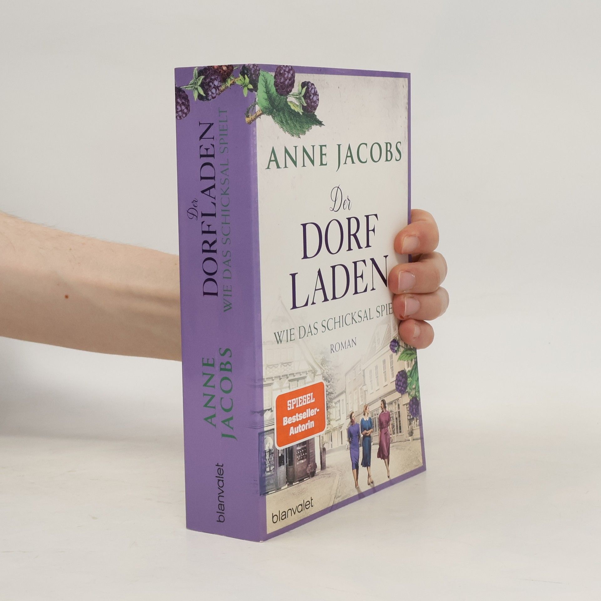 Anne Jacobs Der Dorfladen - wie das Schicksal spielt